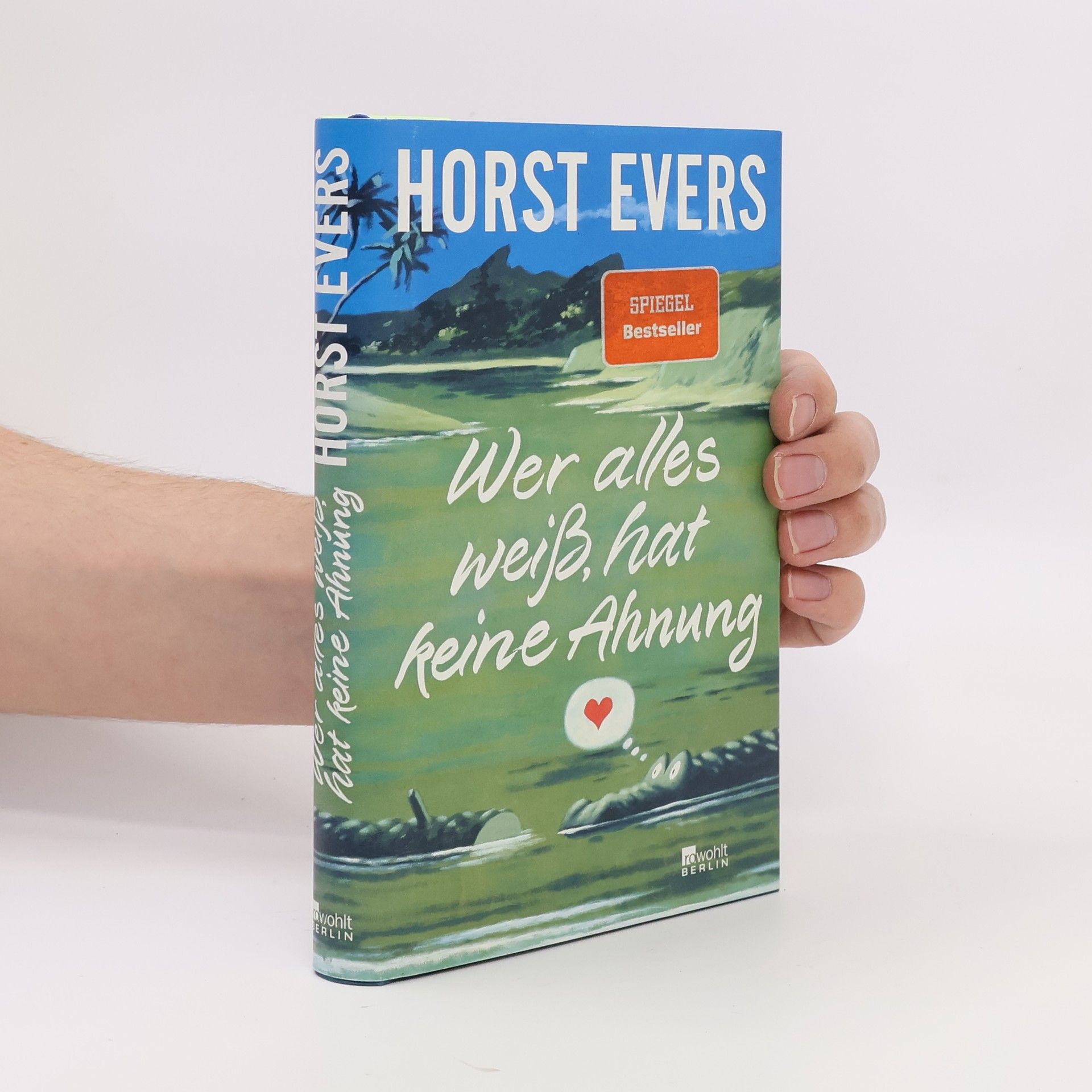 Horst Evers Wer alles weiß, hat keine Ahnung