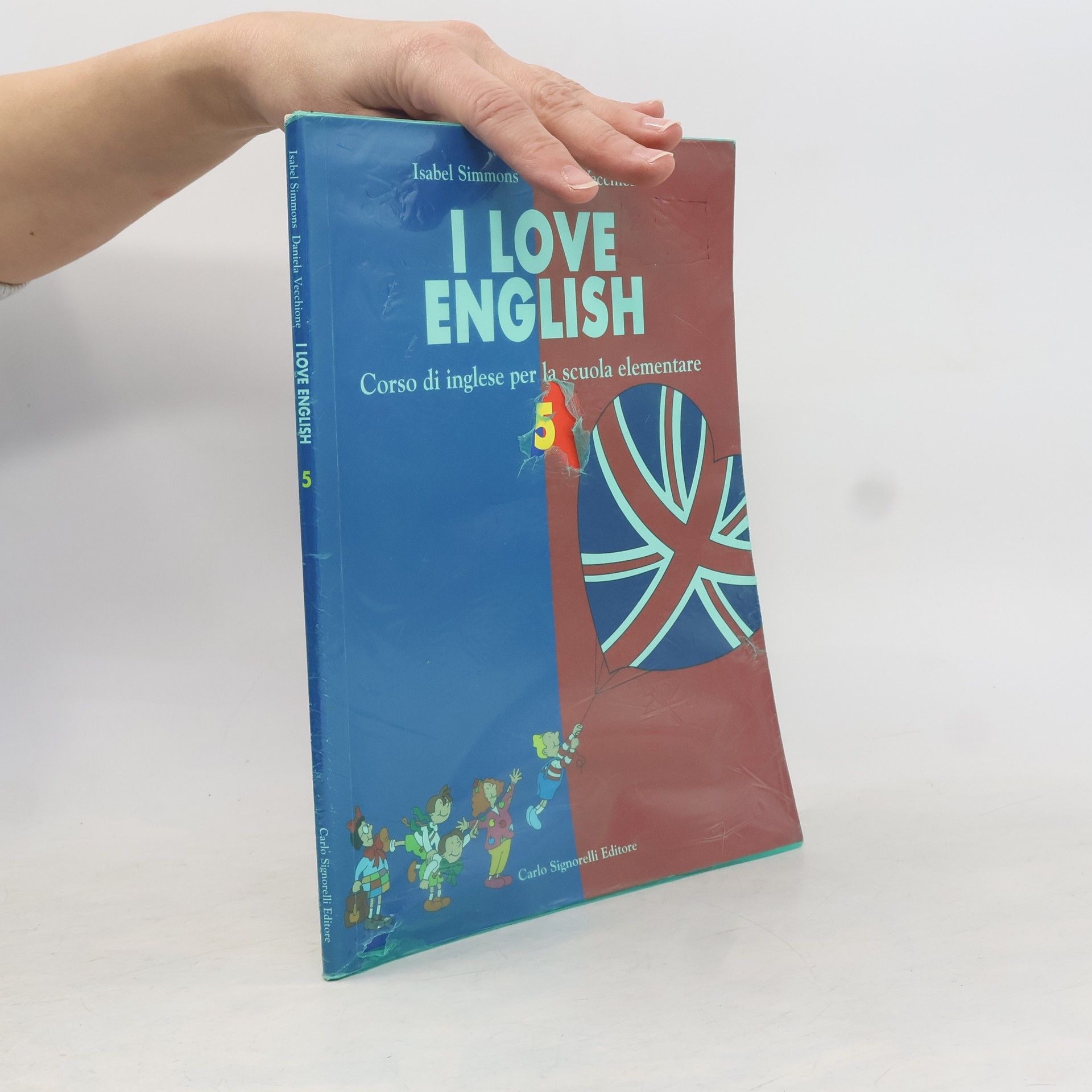 Isabel Simmons I Love English. Corso di lingua inglese. Per la 5a classe elementare