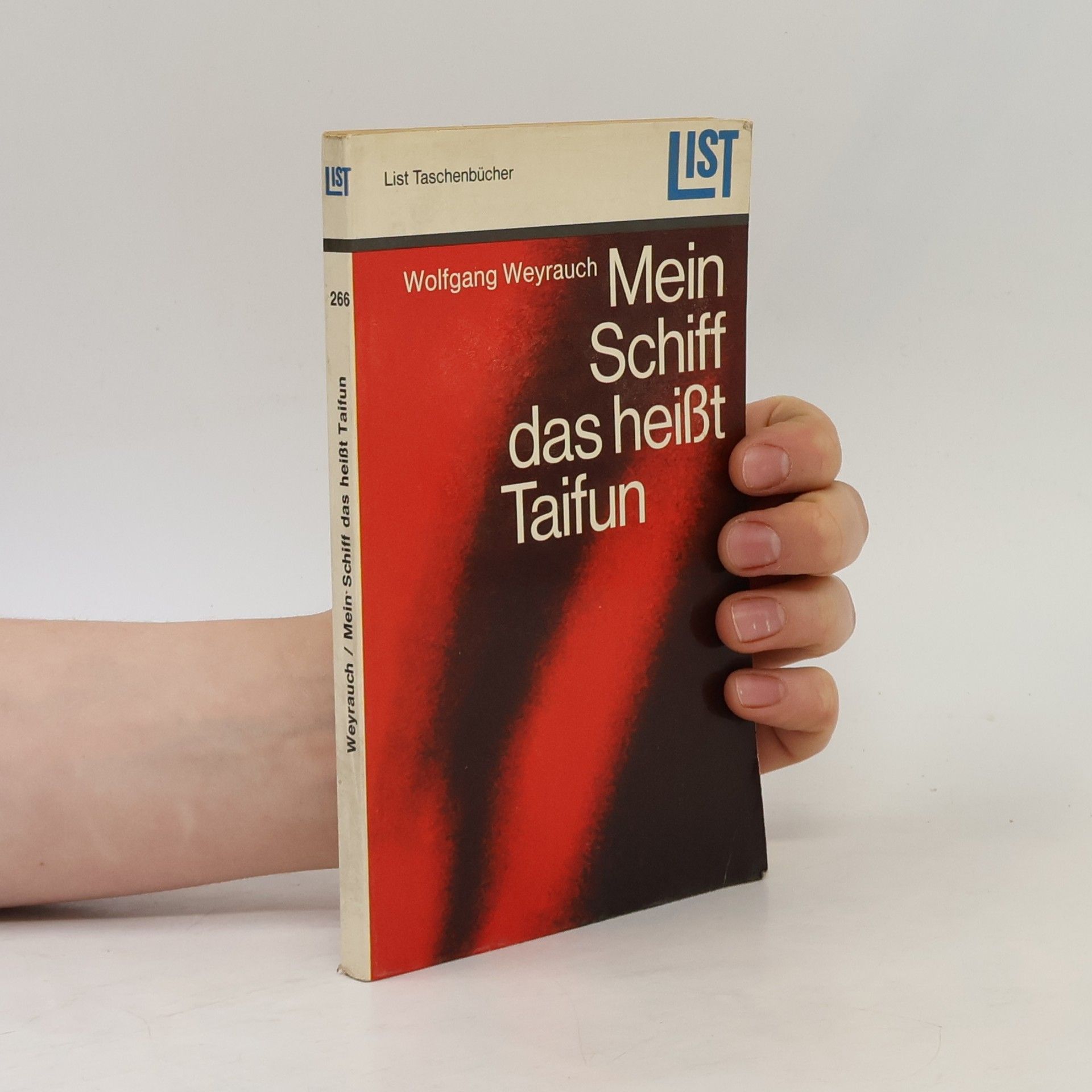Wolfgang Weyrauch Mein Schiff, das heißt Taifun