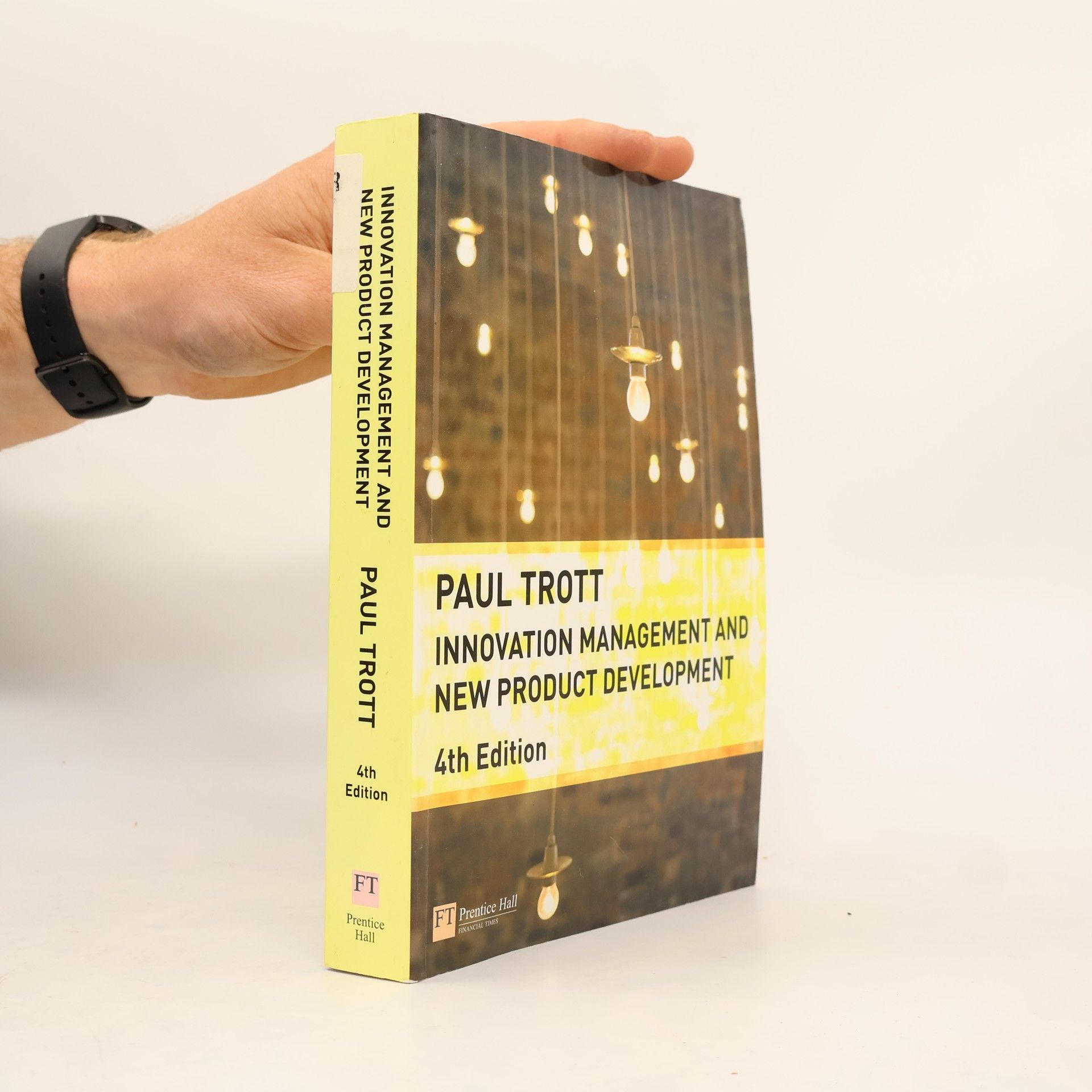 Paul C. Trottier Innovation Management and New Product Development