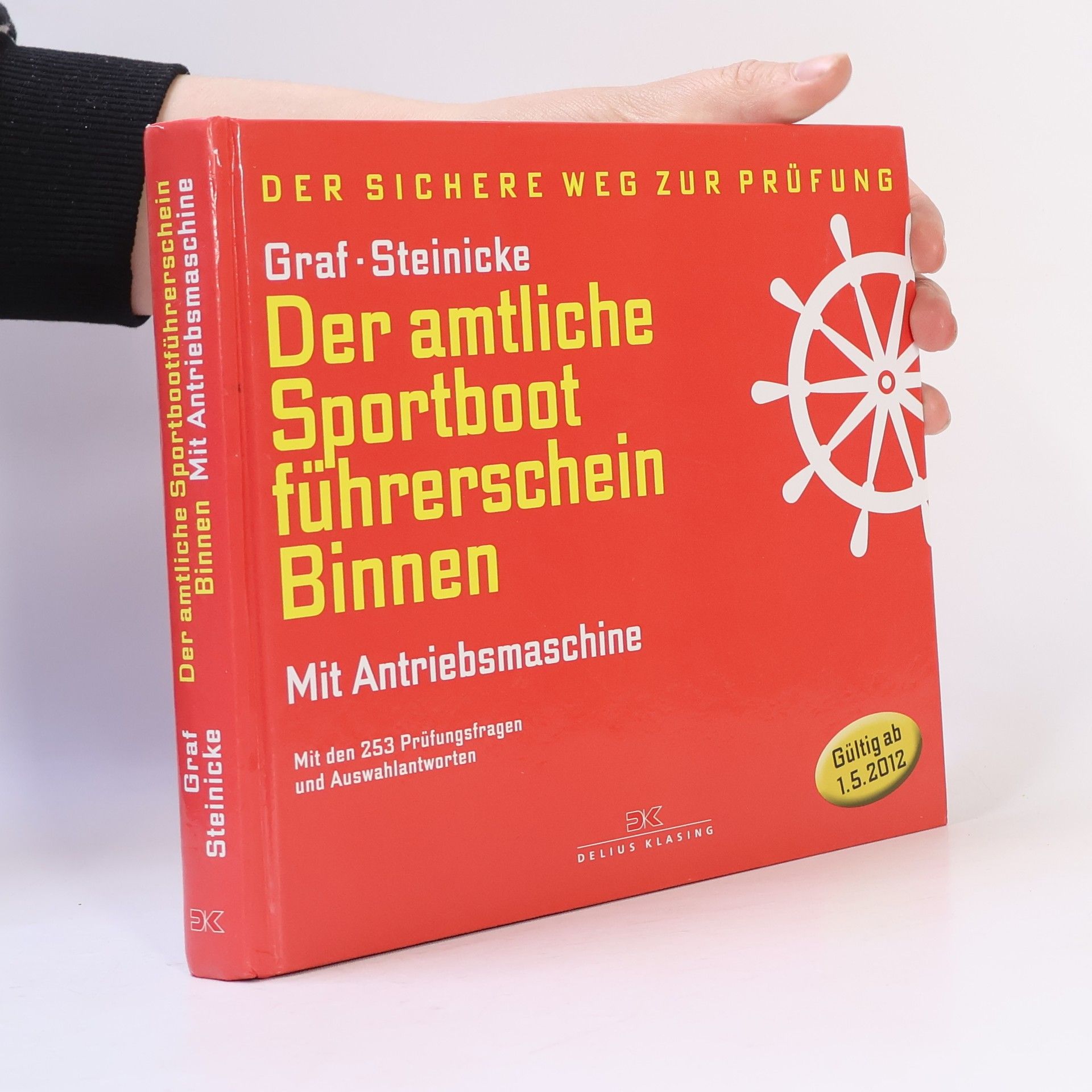 Dietrich Steinicke Der amtliche Sportbootführerschein Binnen