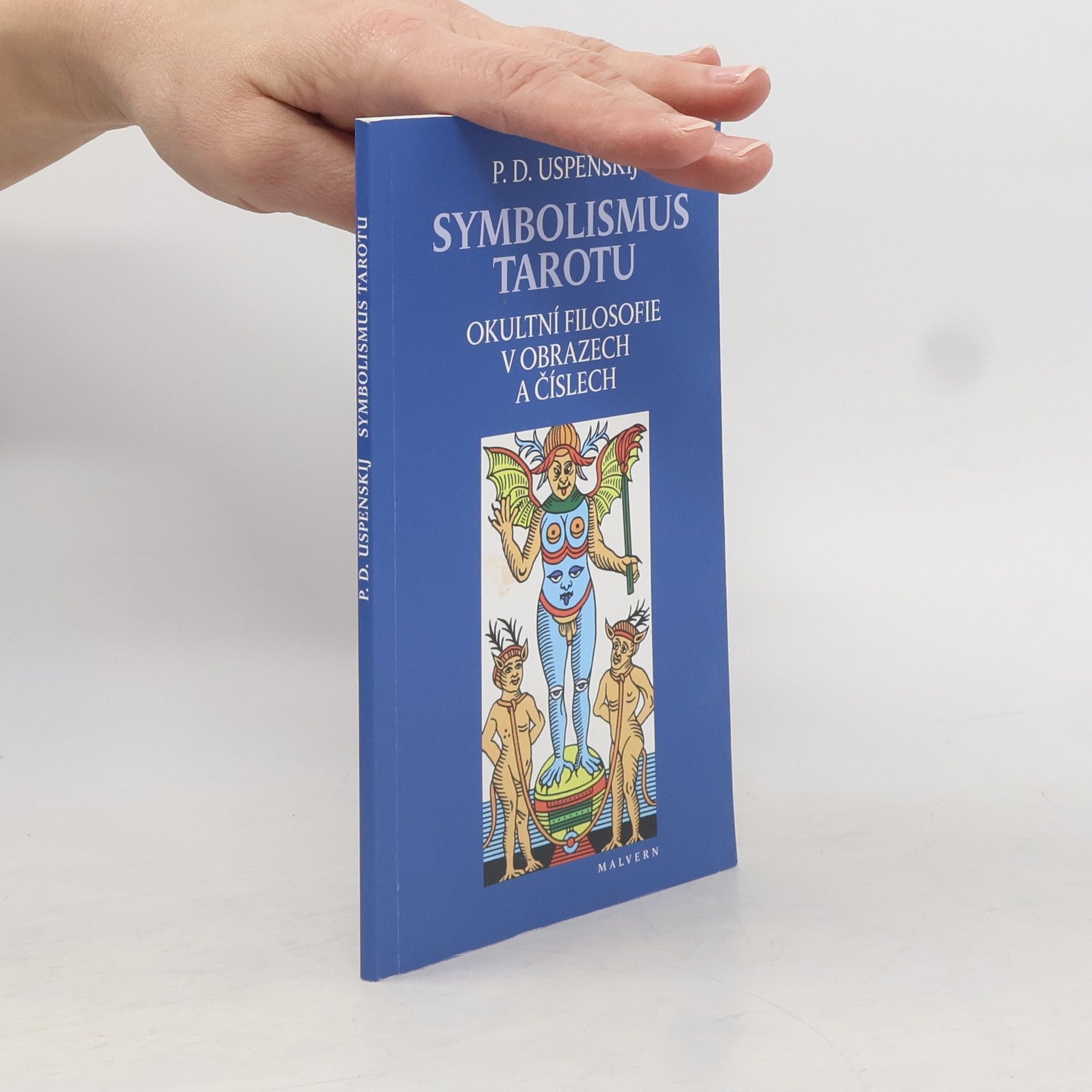 Symbolismus tarotu - Okultní filosofie v obrazech a číslech