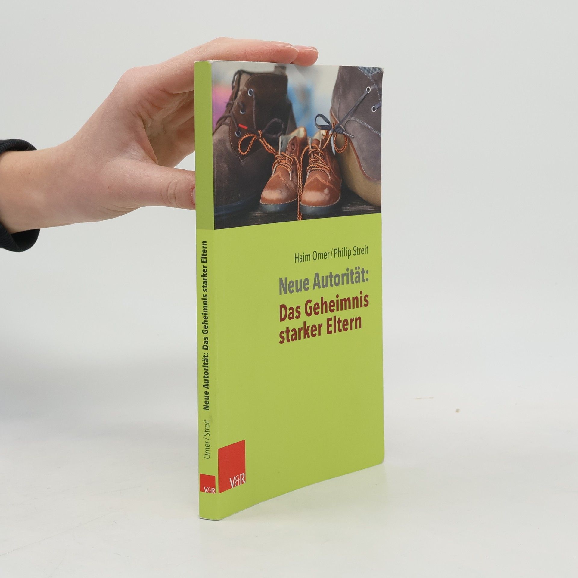 Neue Autorität: das Geheimnis starker Eltern
