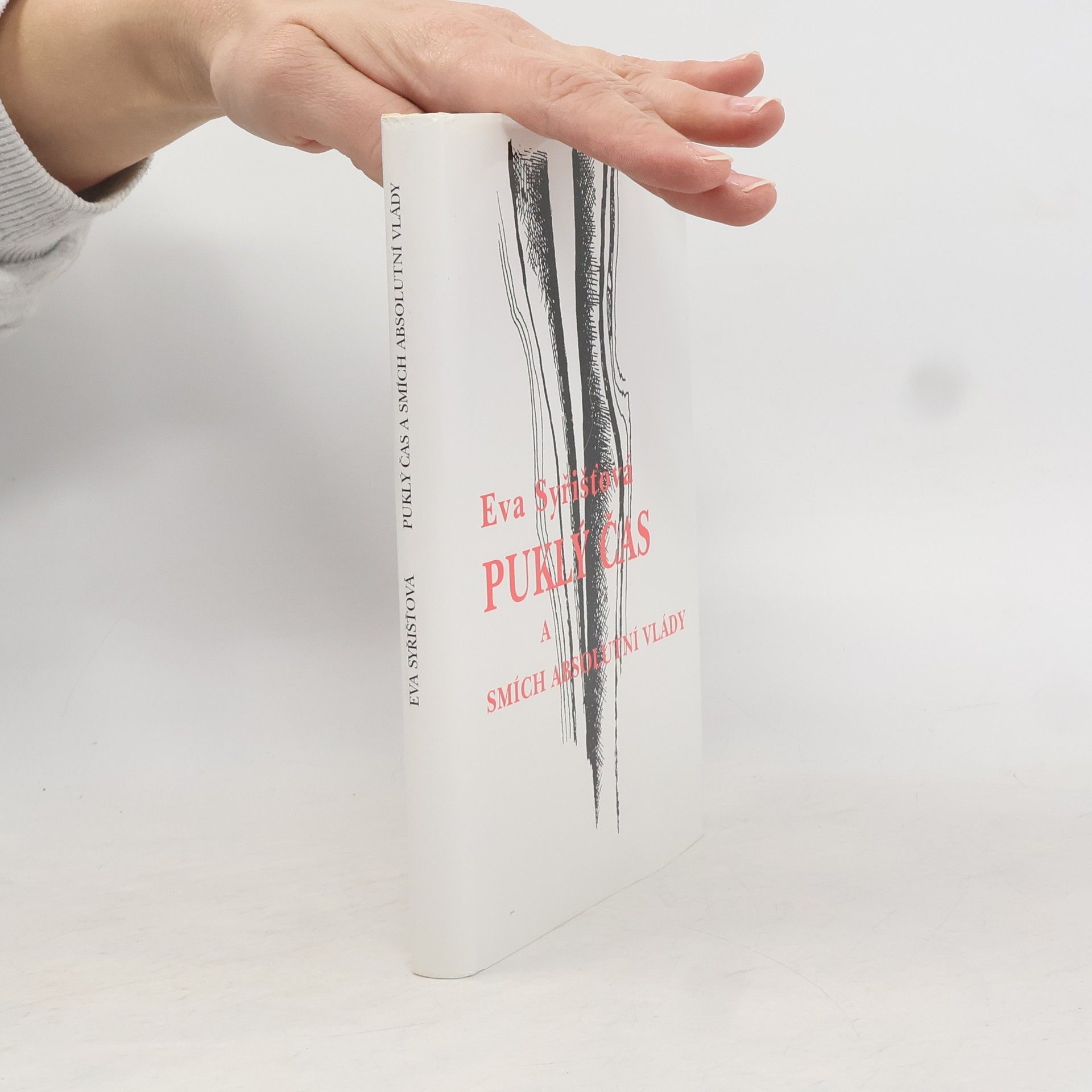 Eva Syřišťová Puklý čas a smích absolutní vlády