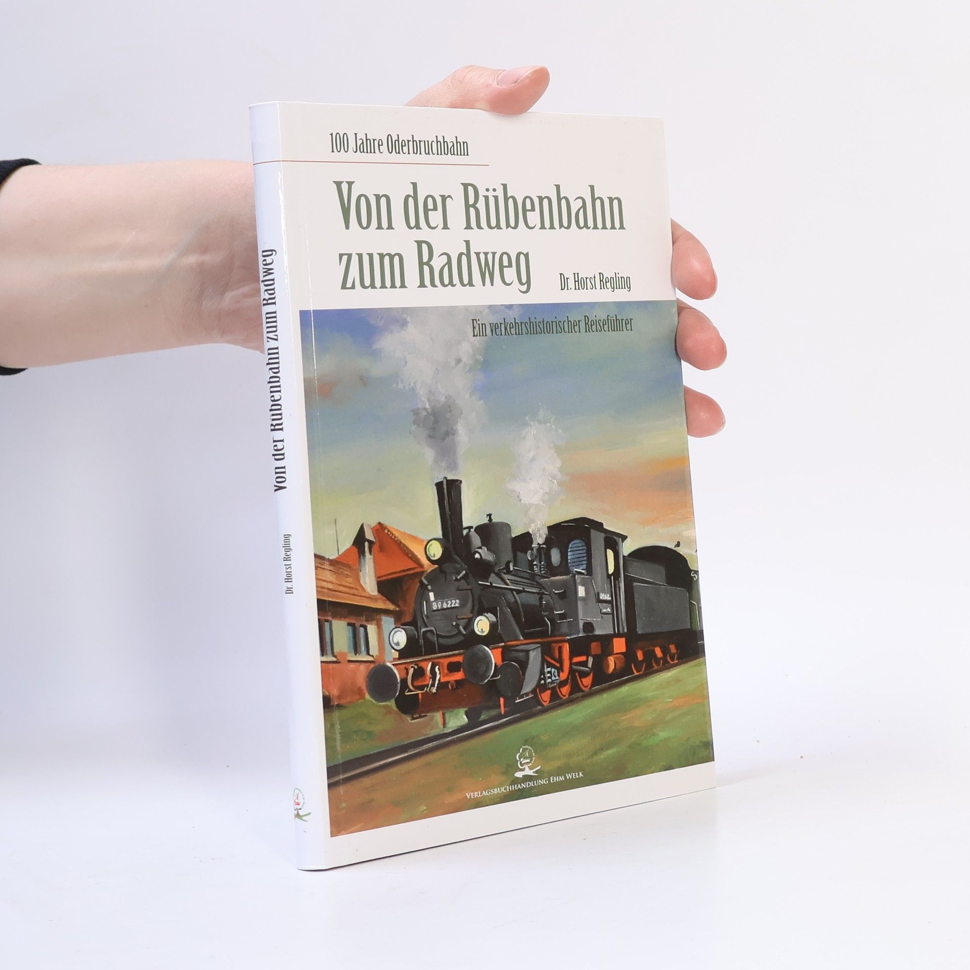 Dr. Horst Regling Von der Rübenbahn zum Radweg