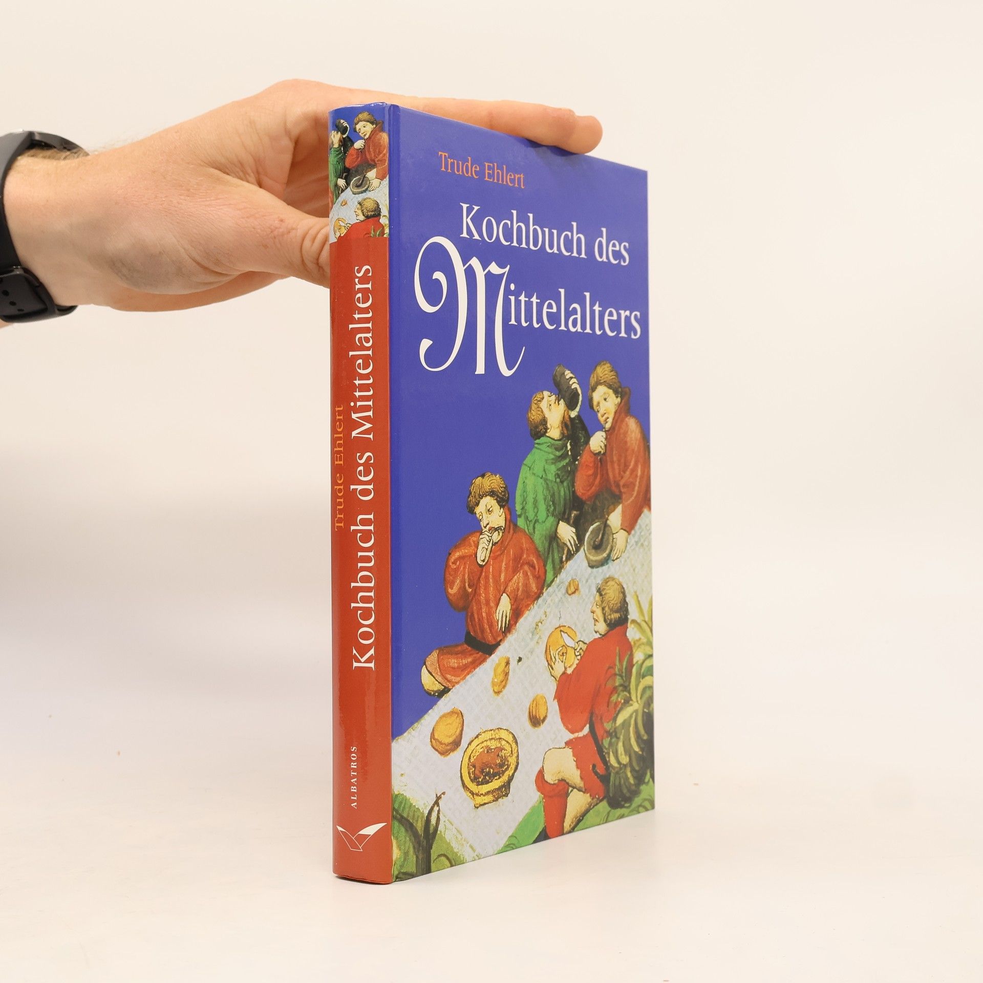 Trude Ehlert Das Kochbuch des Mittelalters