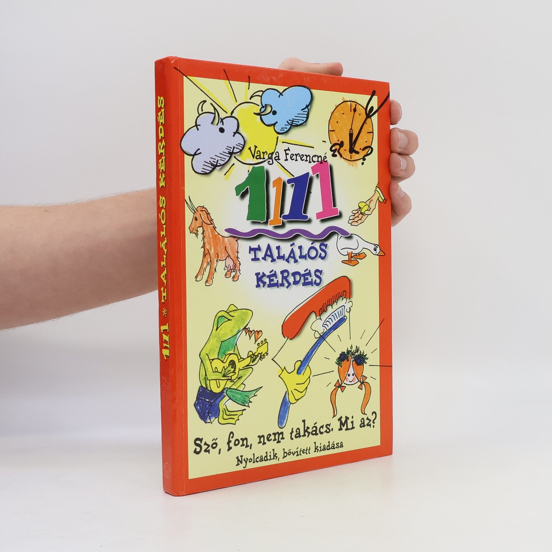 Ferencné Varga 1111 találos kérdés