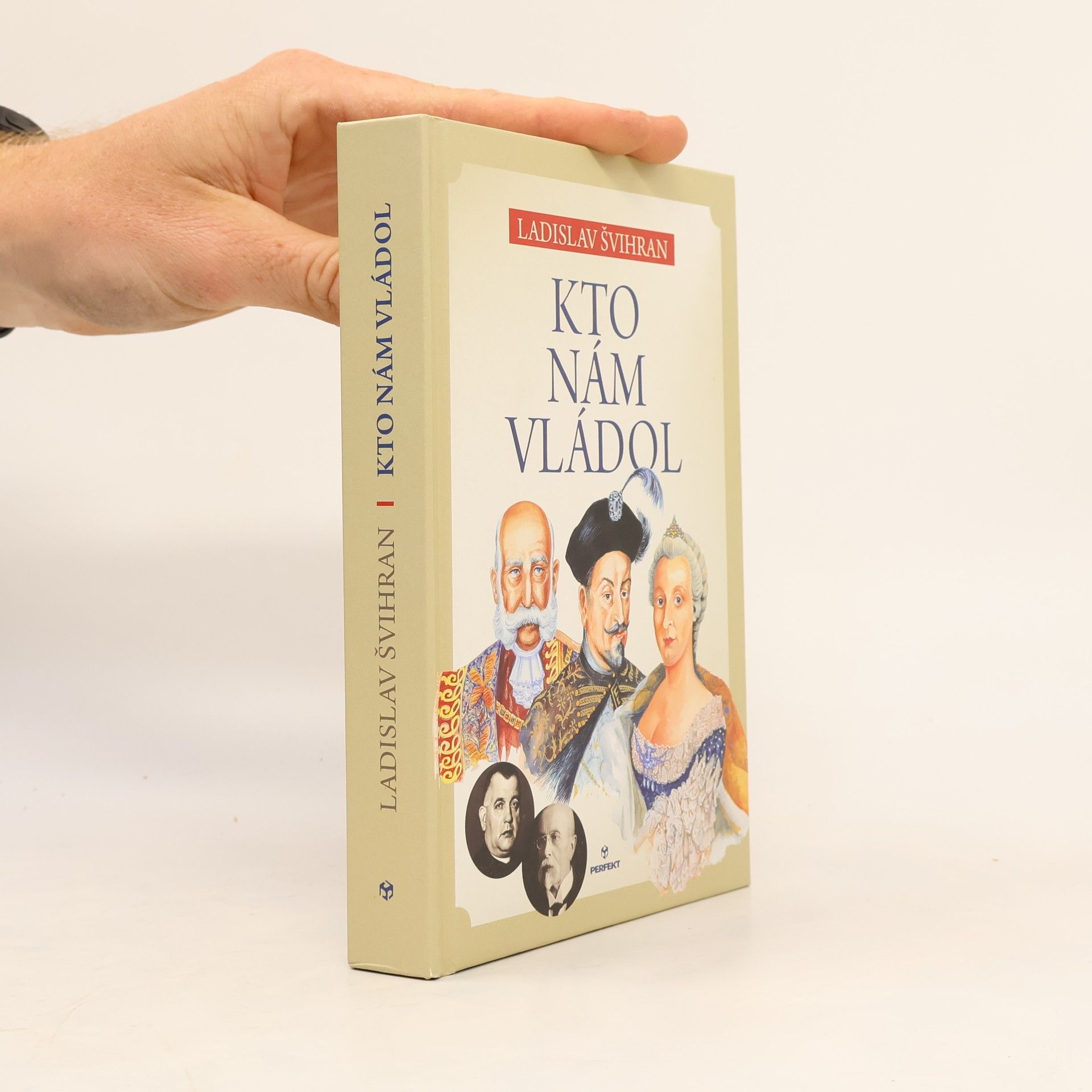 Ladislav Švihran Kto nám vládol