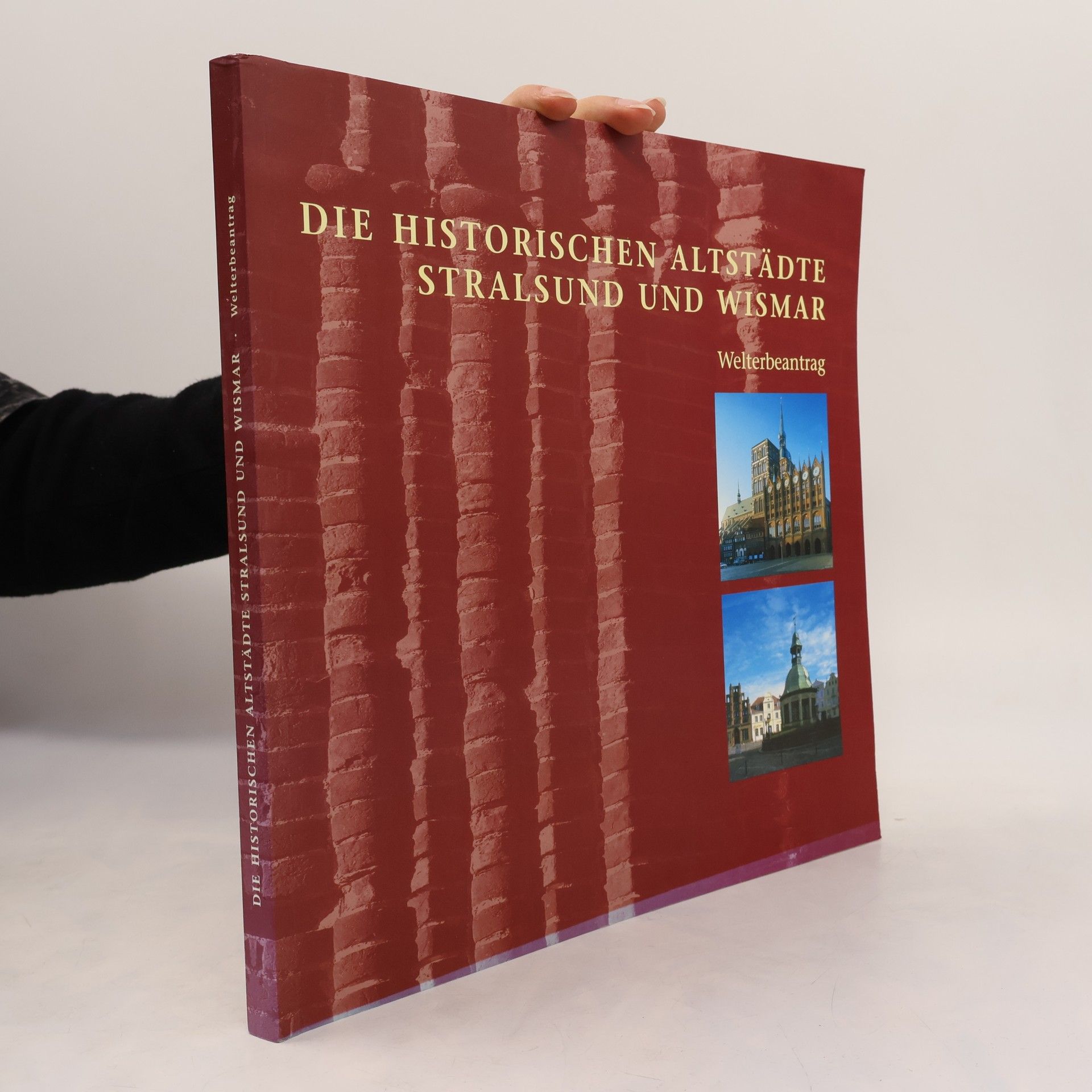 Collectif d'auteurs Die historischen Altstädte Stralsund und Wismar