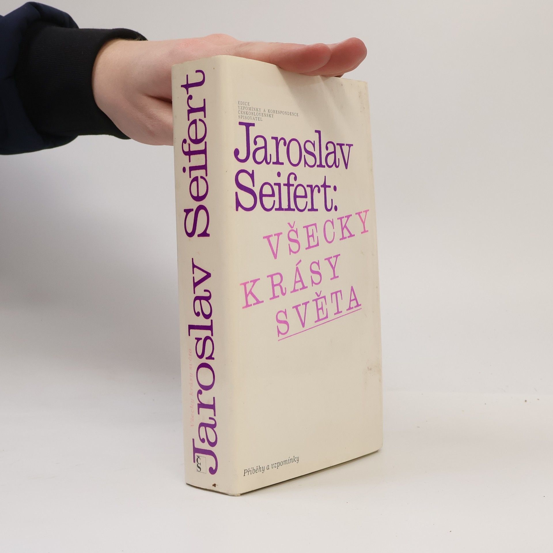 Jaroslav Seifert Všecky krásy světa. Příběhy a vzpomínky