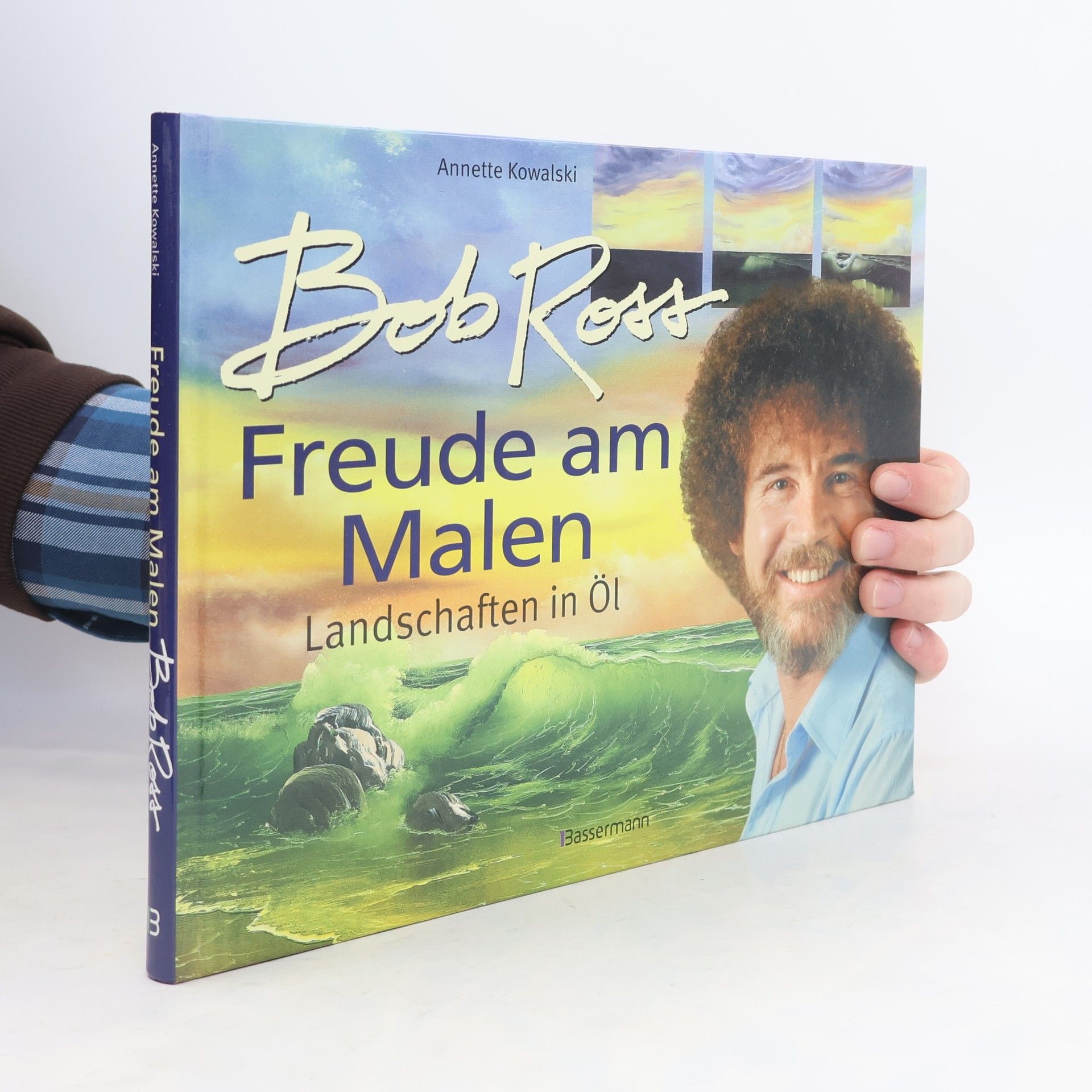 Annette Kowalski Bob Ross - Freude am Malen