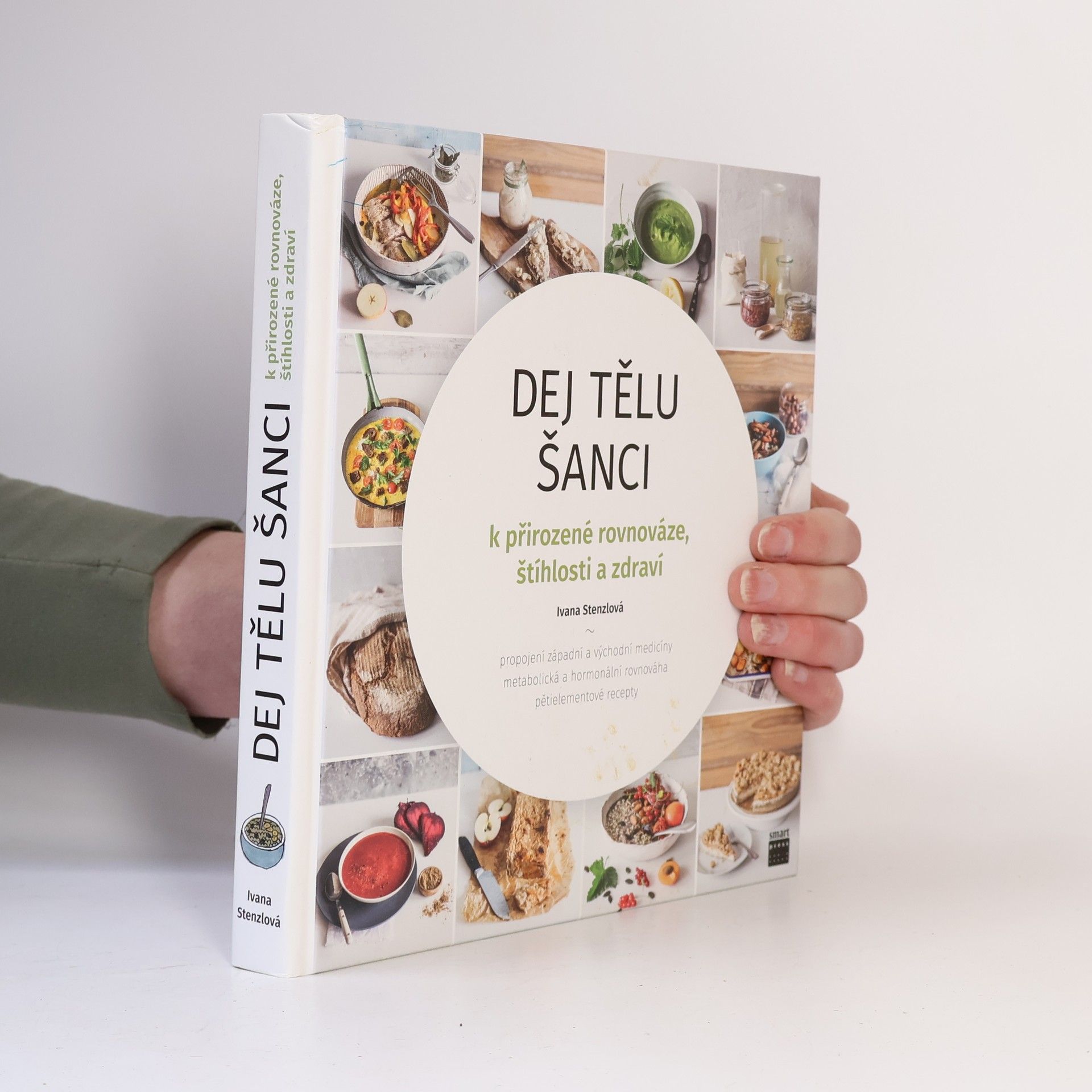 Ivana Stenzlová Dej tělu šanci k přirozené rovnováze, štíhlosti a zdraví