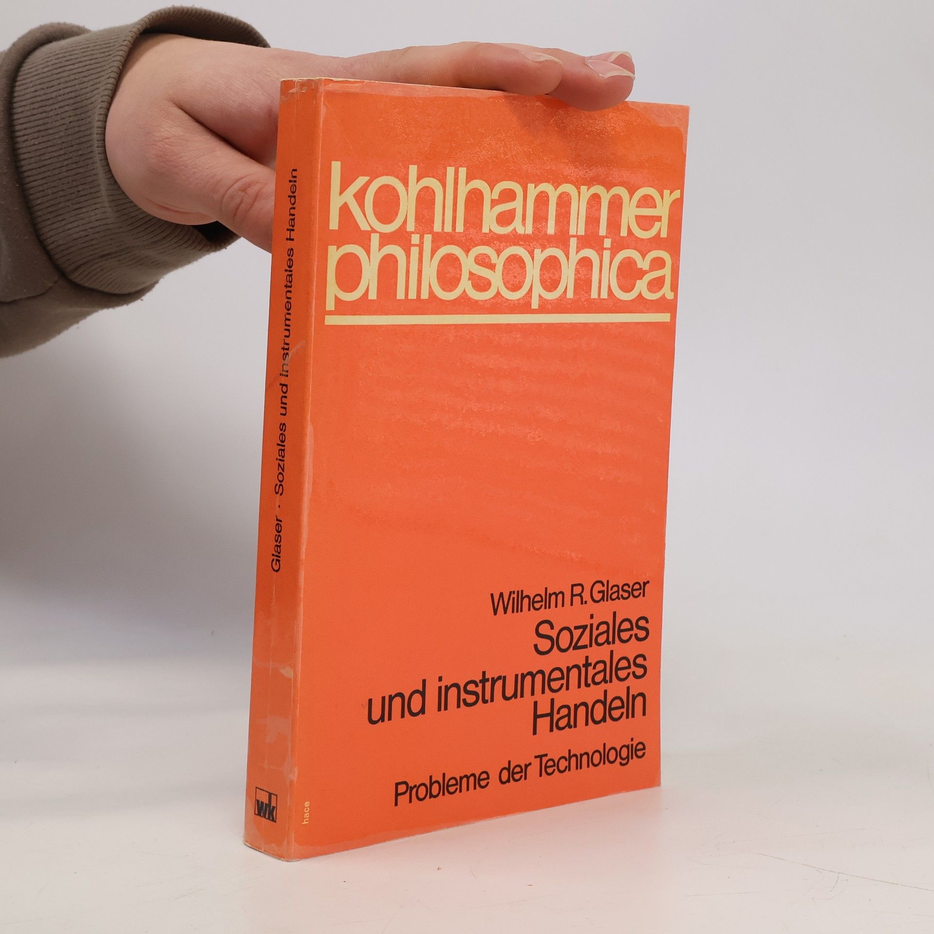 Wilhelm R. Glaser Soziales und instrumentales Handeln