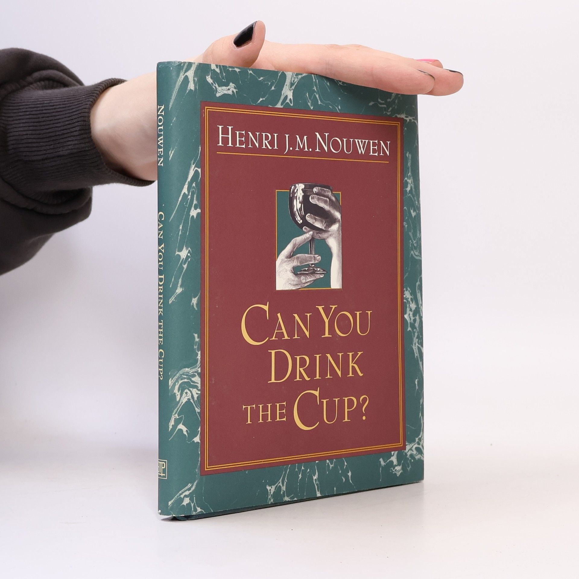 Henri Jozef Machiel Nouwen Can You Drink the Cup?