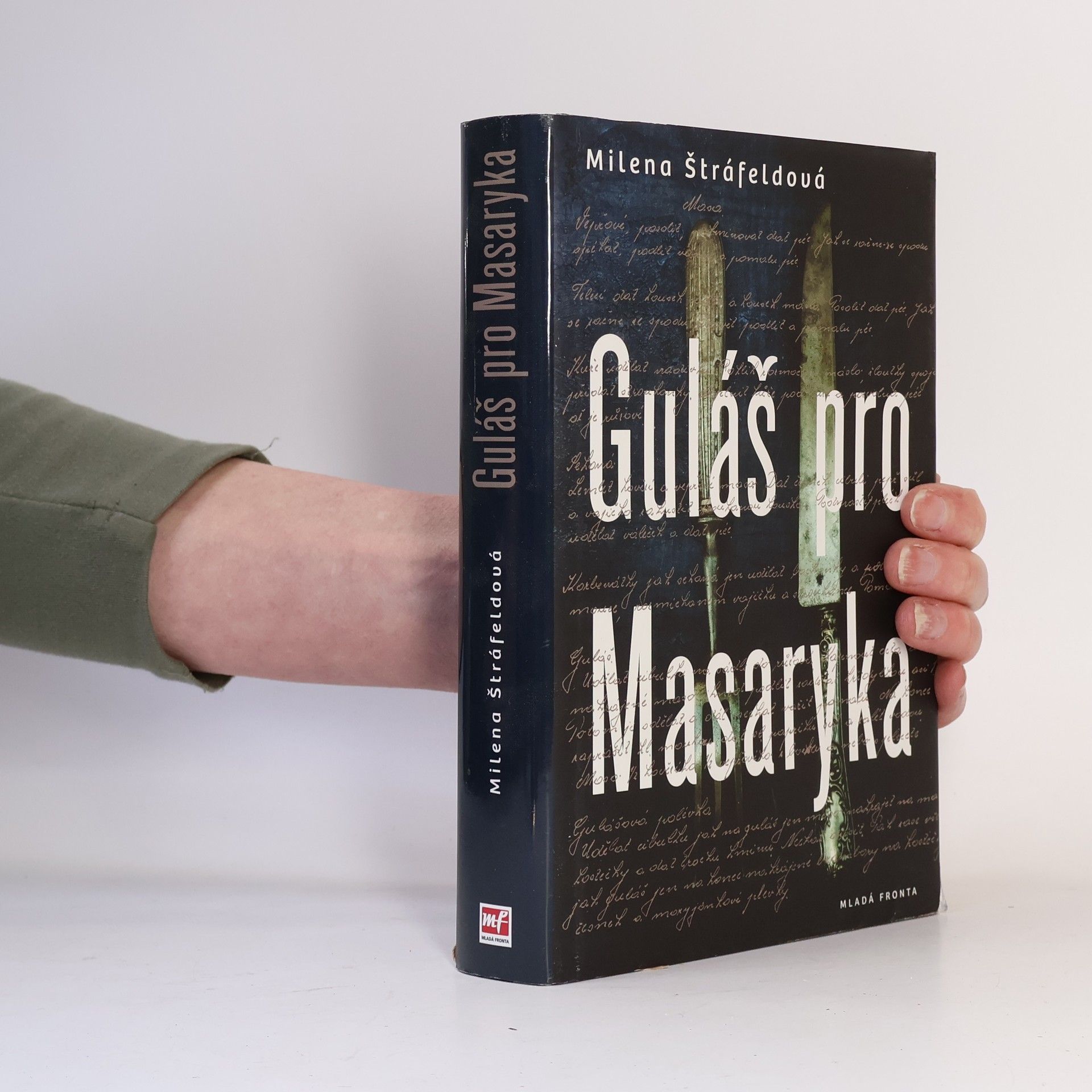 Milena Štráfeldová Guláš pro Masaryka