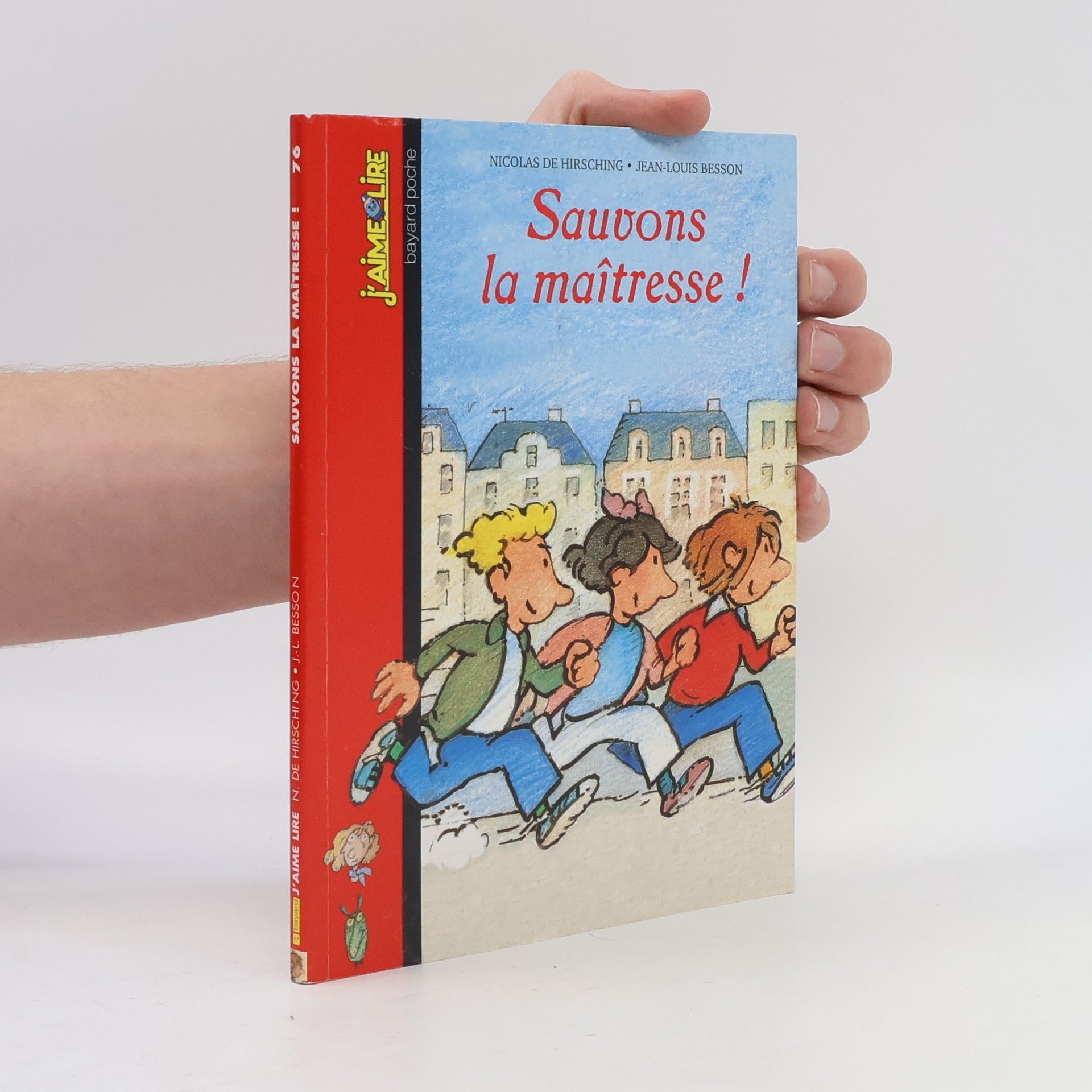 Nicolas De Hirsching J'Aime Lire - 76: Sauvons la maîtresse !