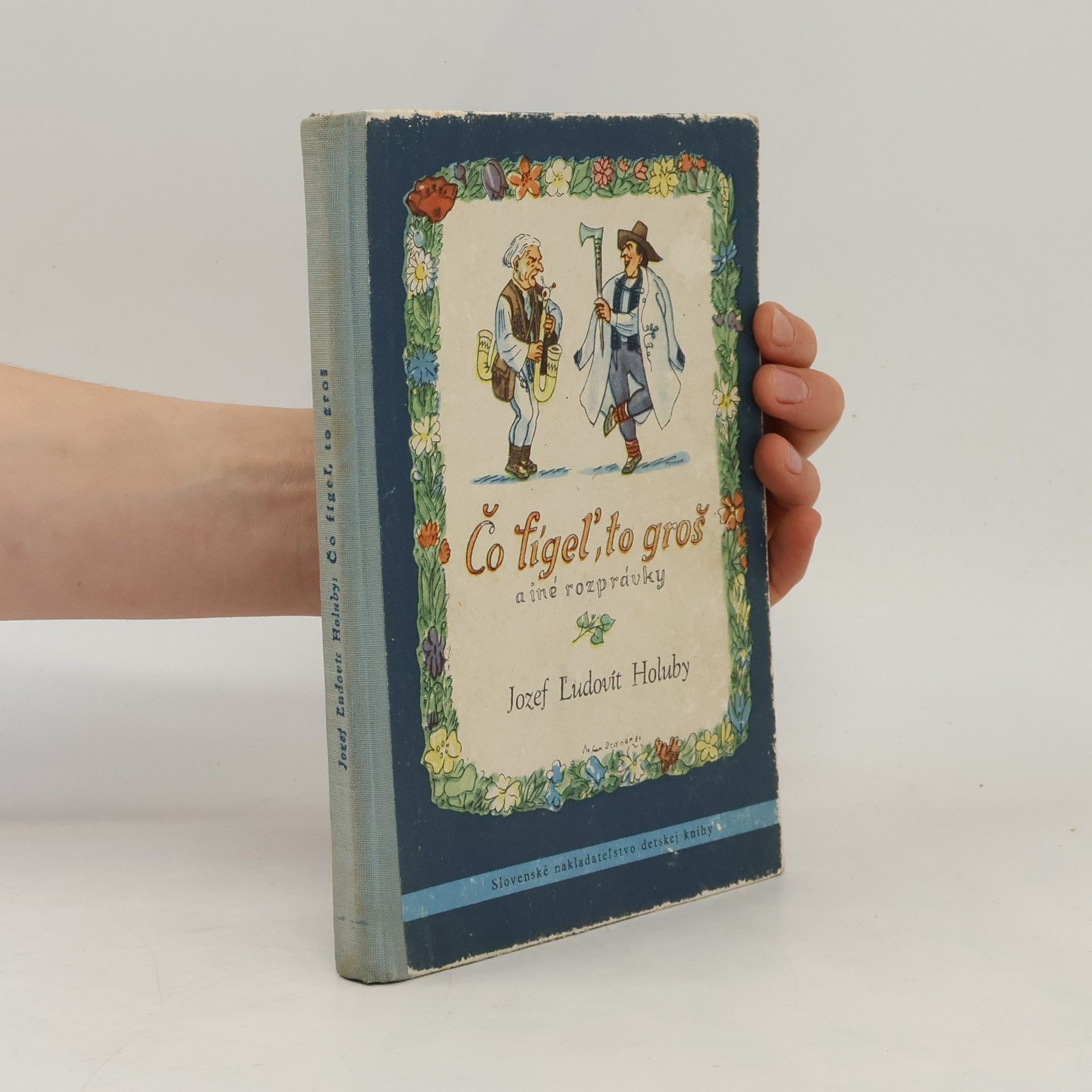 Jozef Ľudovít Holuby Čo fígeľ, to groš a iné rozprávky
