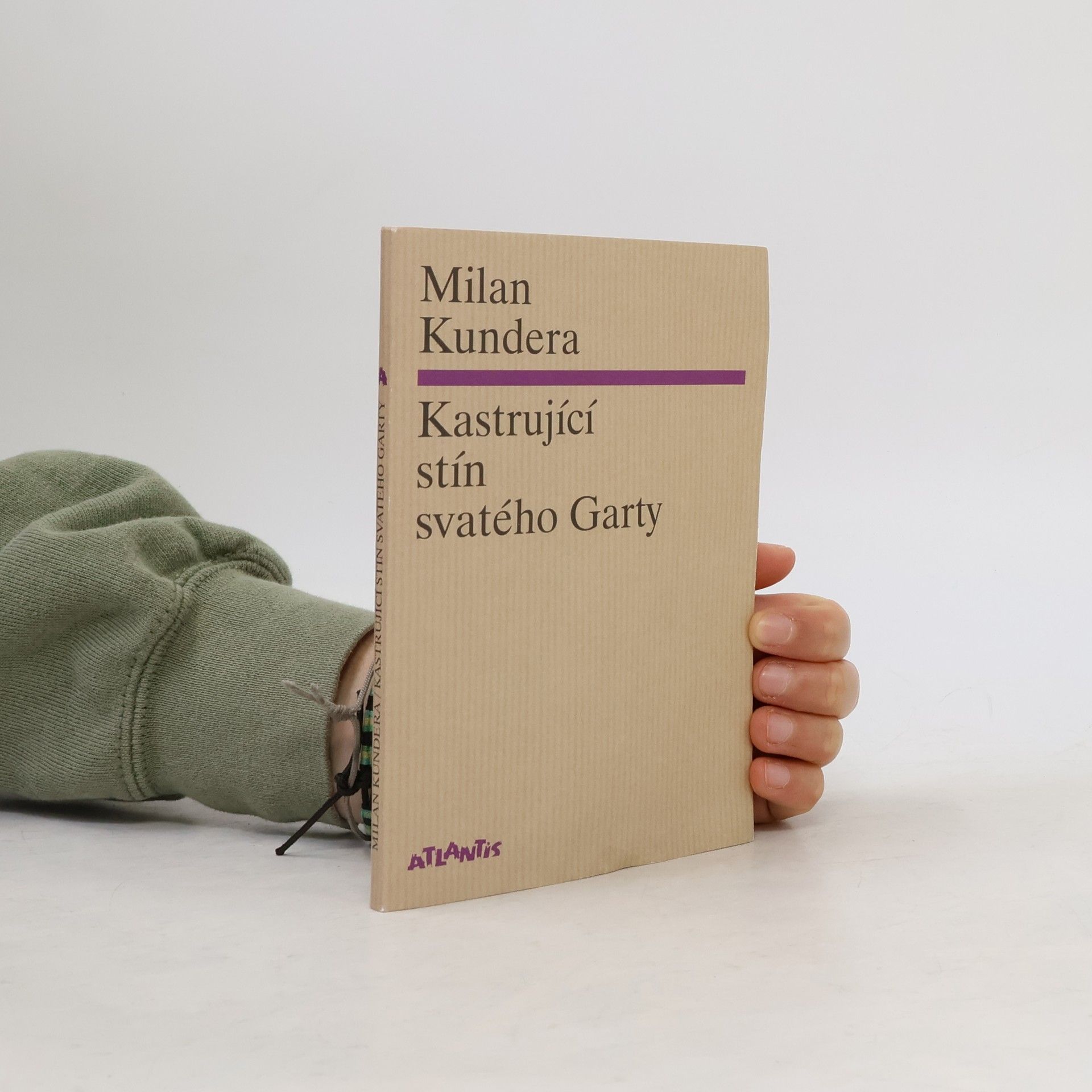 Milan Kundera Kastrující stín svatého Garty