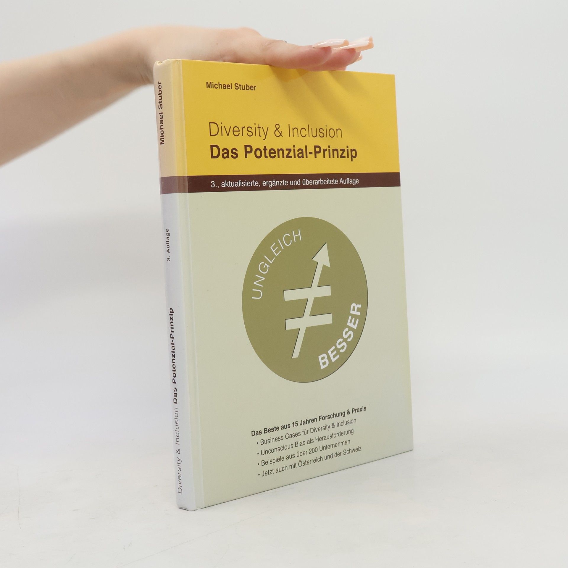 Michael Stuber Diversity & Inclusion: Das Potenzial-Prinzip - 3., aktualisierte, ergänzte und überarbeitete Auflage