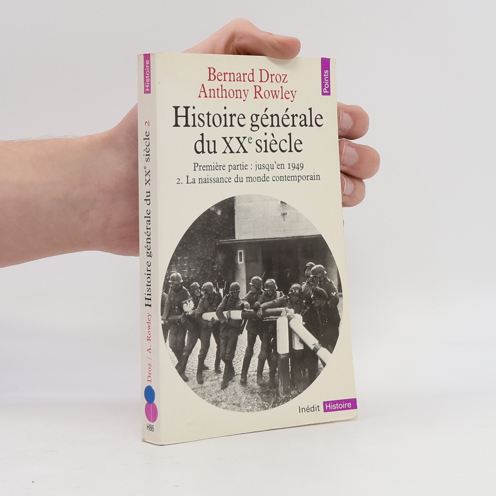 Bernard Droz Histoire générale du XXe siècle, tome 2