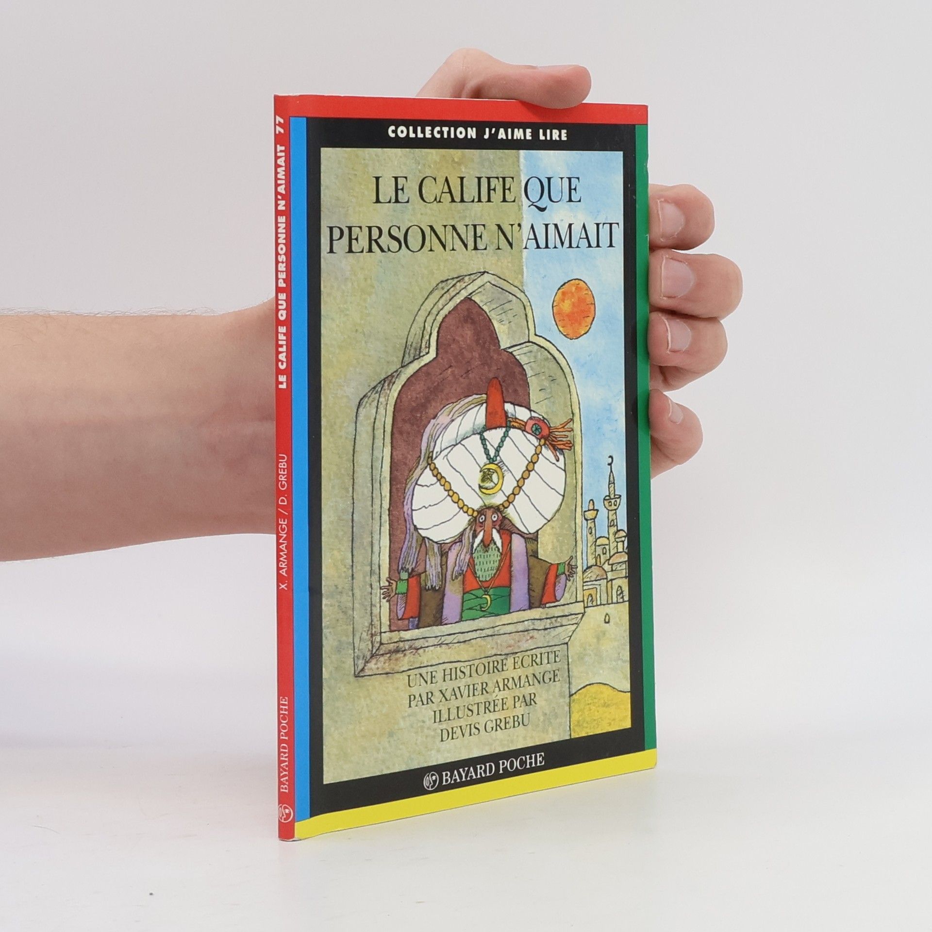 Xavier Armange Le calife que personne n'aimait