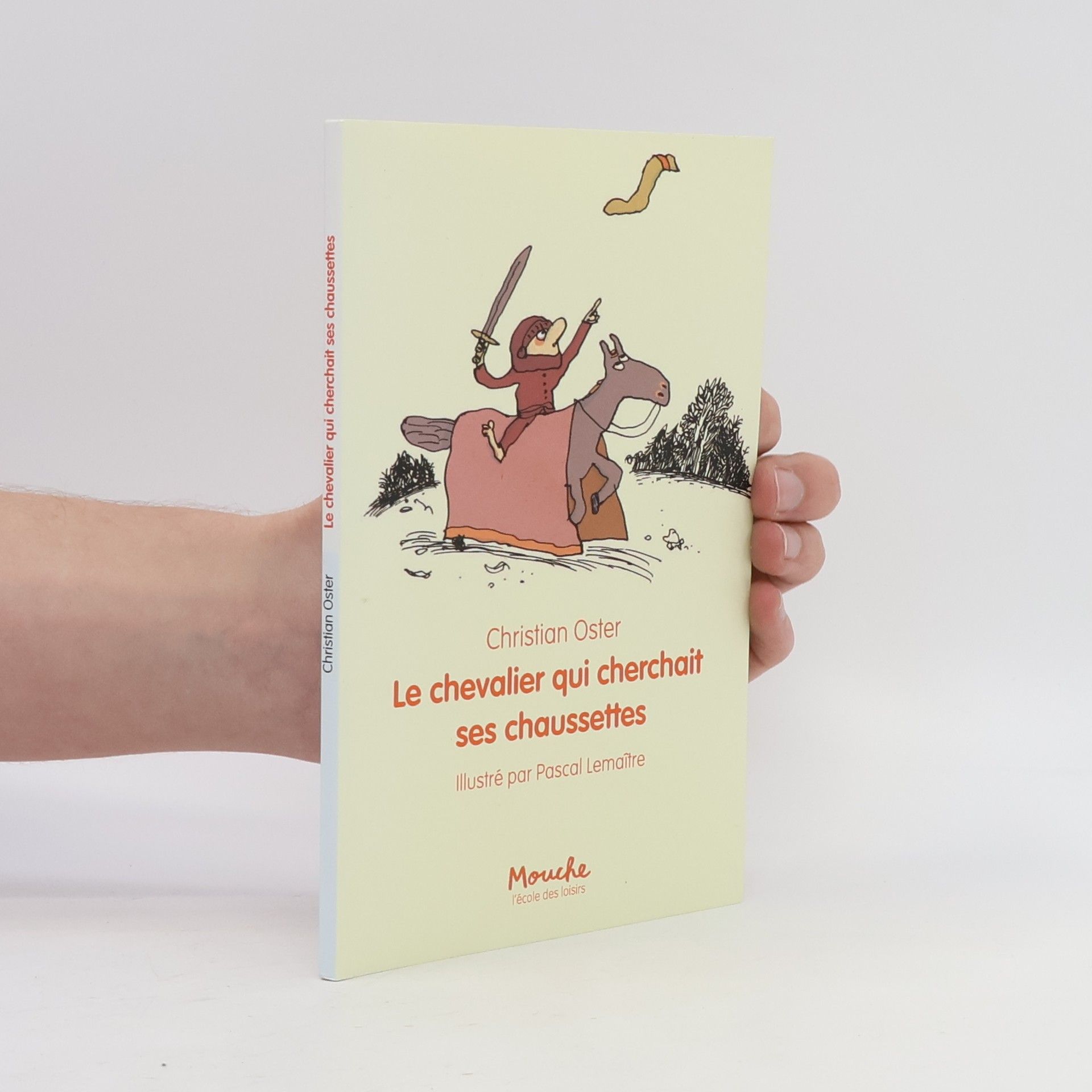 Christian Oster Le chevalier qui cherchait ses chaussettes