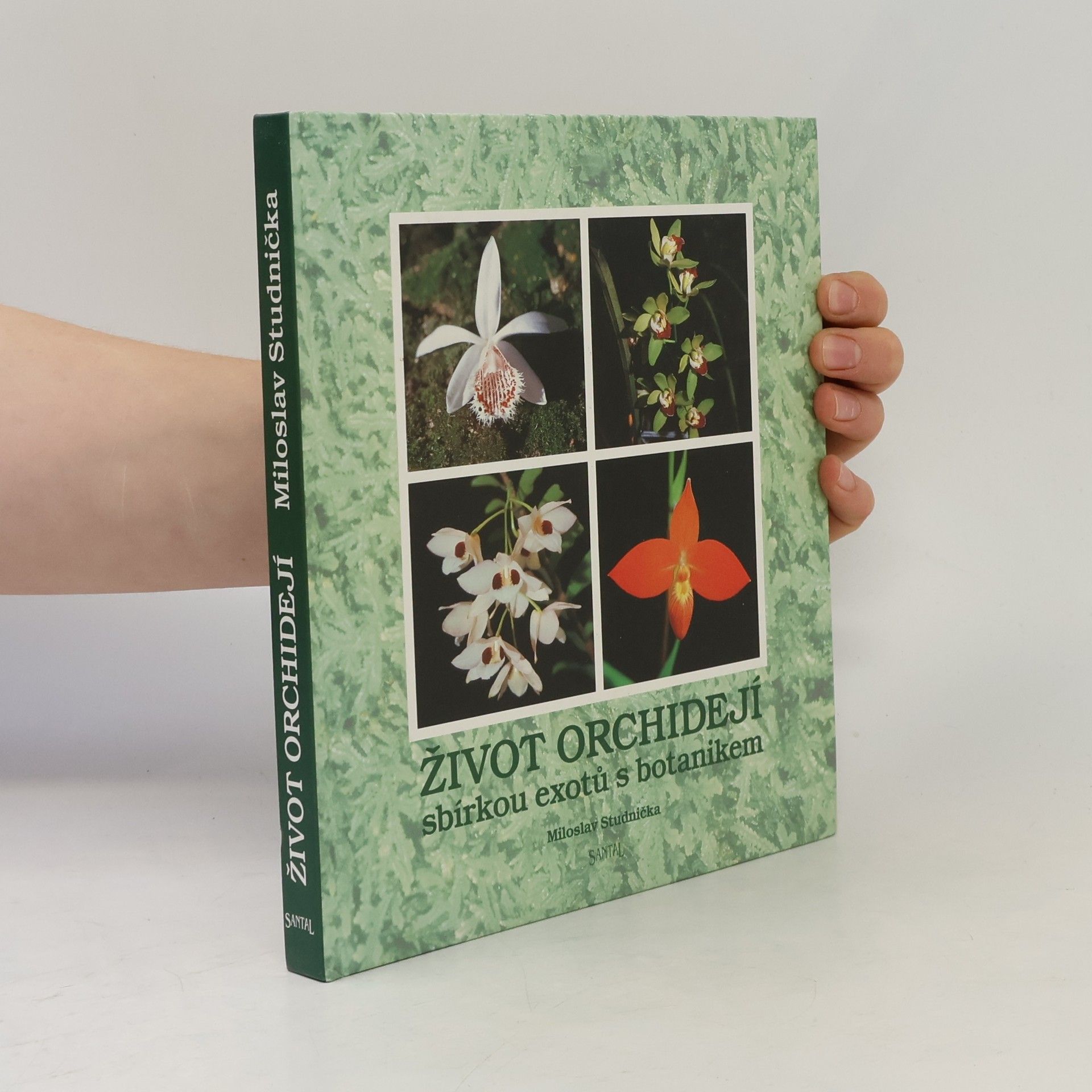 Život orchidejí : sbírkou exotů s botanikem