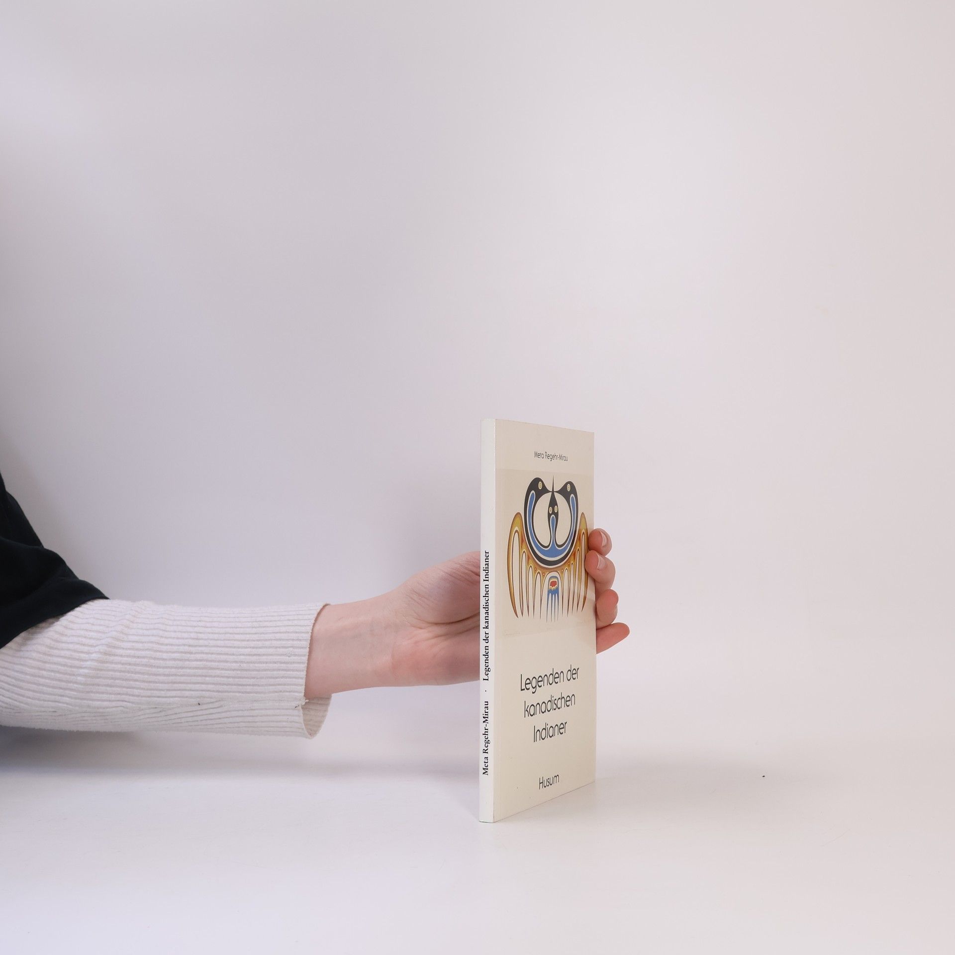 Meta Regehr-Mirau Legenden der kanadischen Indianer