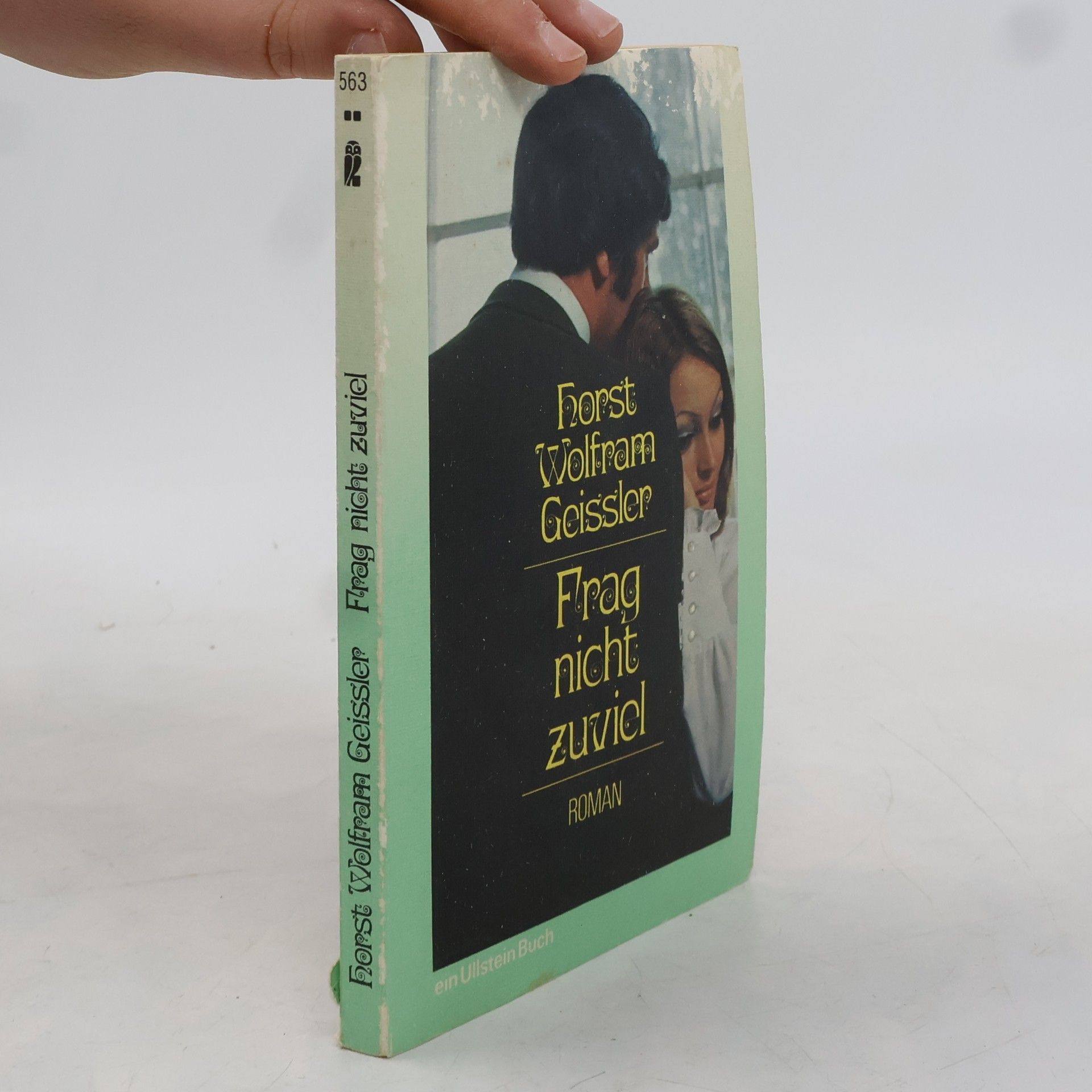 Horst Wolfram Geißler Frag nicht zuviel