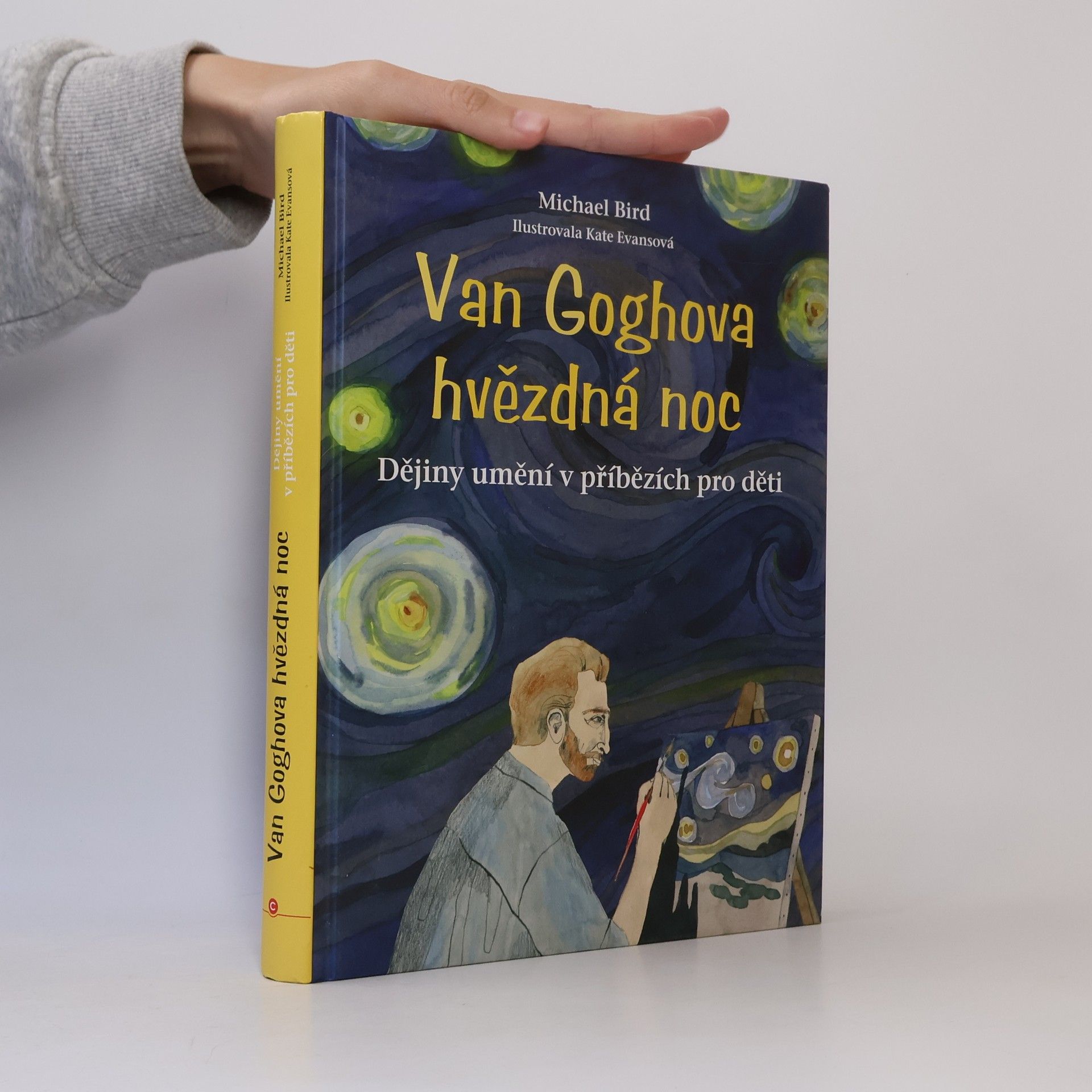 Michael Bird Van Goghova hvězdná noc: Dějiny umění v příbězích pro děti