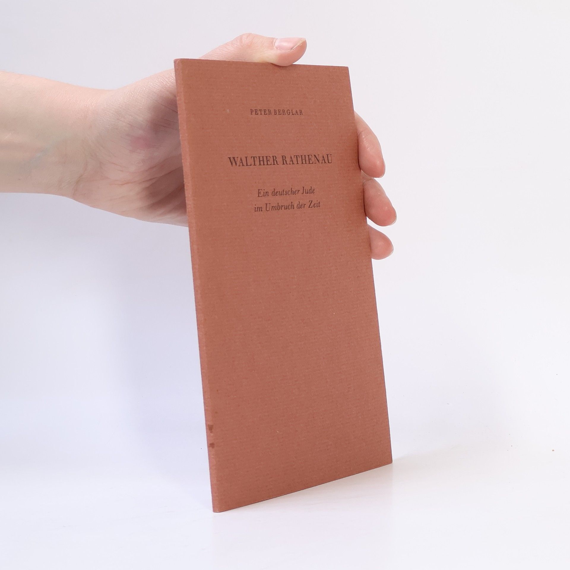 Peter Berglar Walther Rathenau