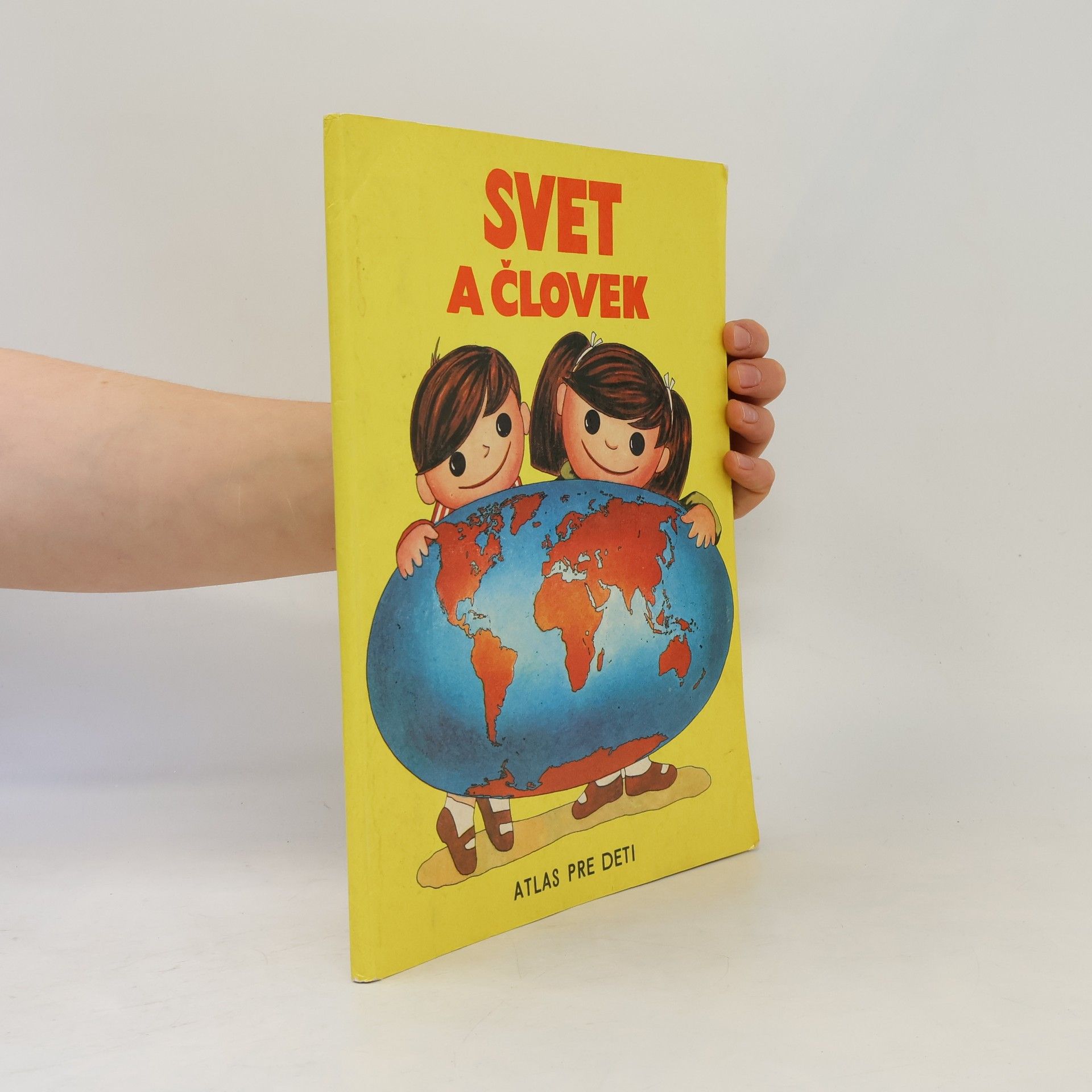 AA.VV. Svet a človek : Atlas pre deti