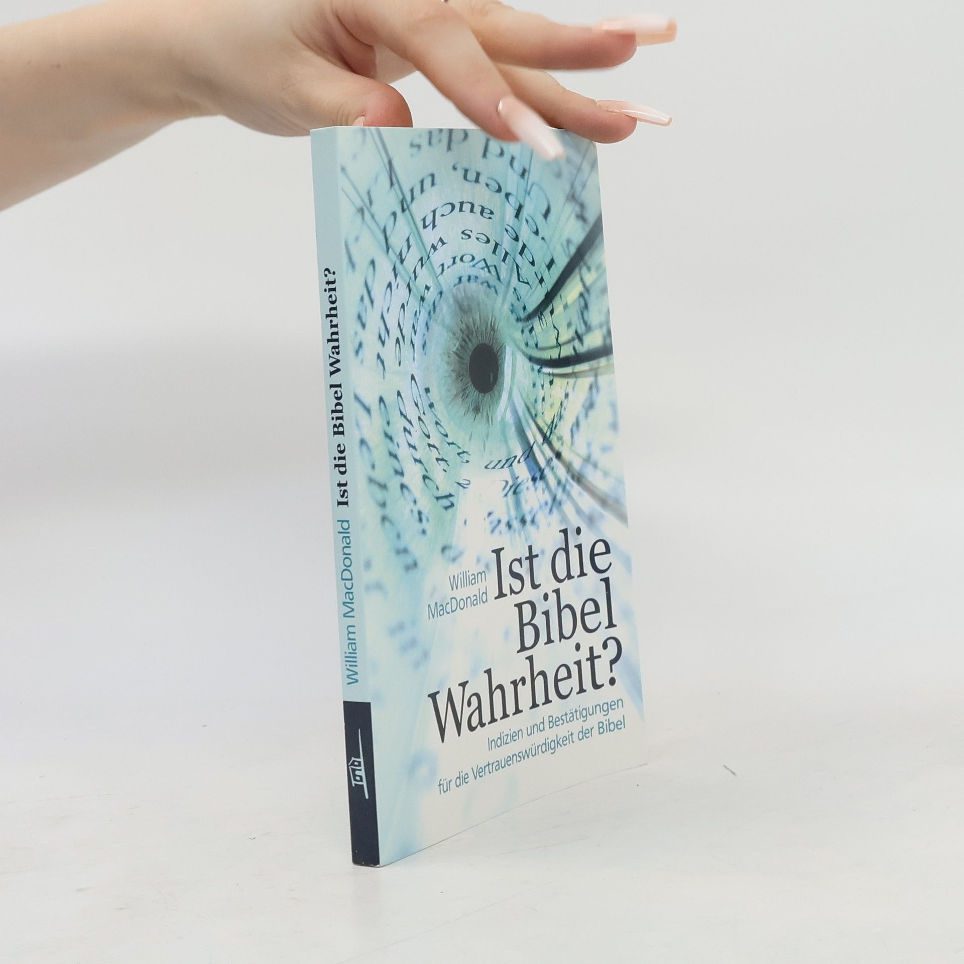 Ist die Bibel Wahrheit?