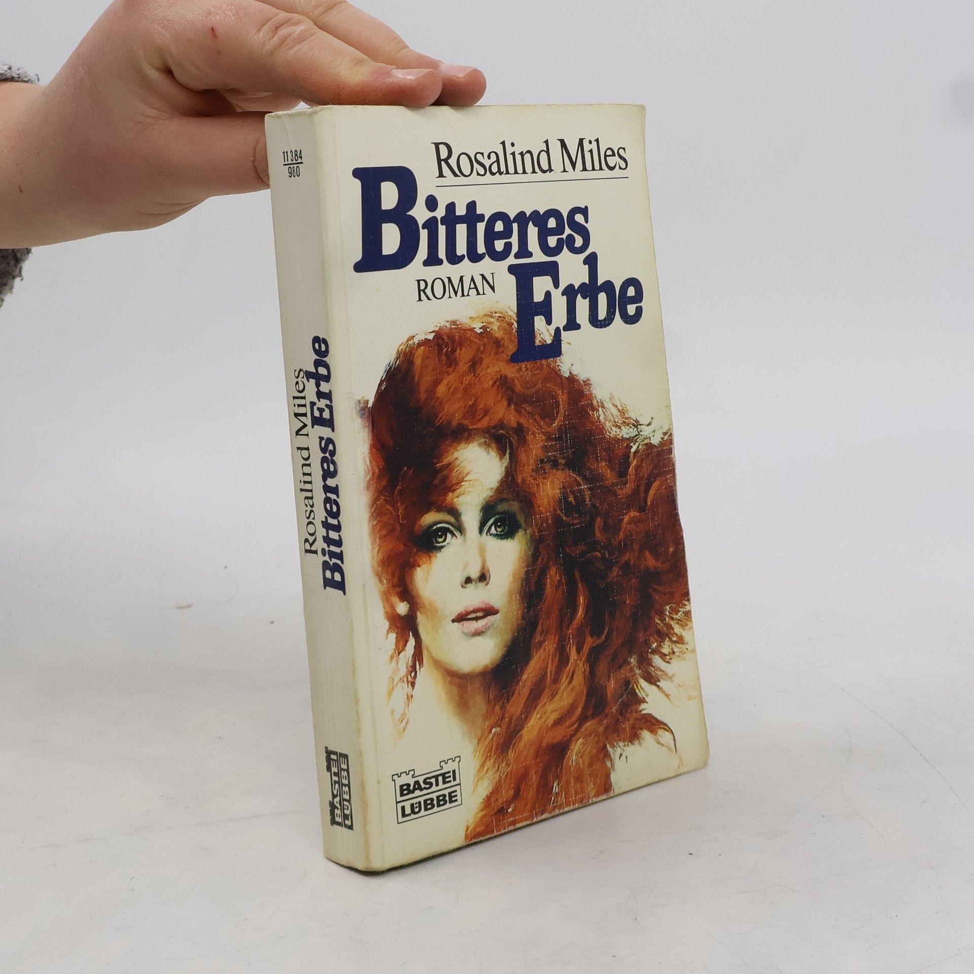 Rosalind Miles Bitteres Erbe. Roman