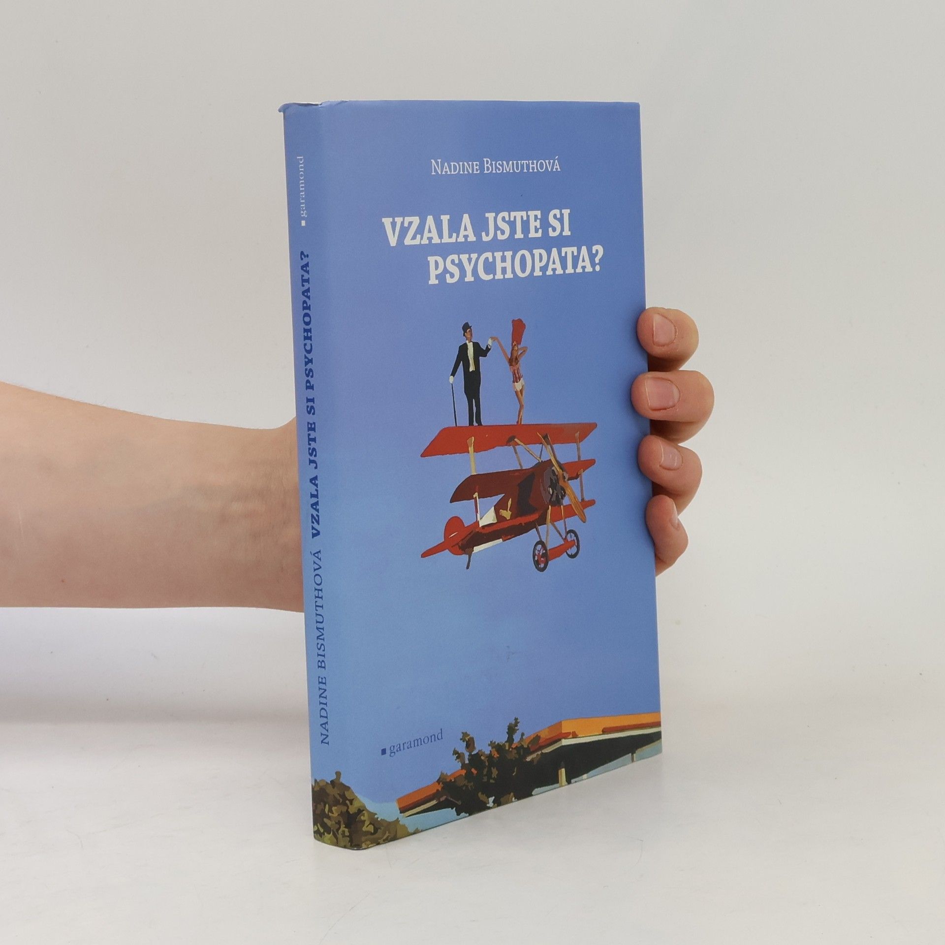 Nadine Bismuth Vzala jste si psychopata?