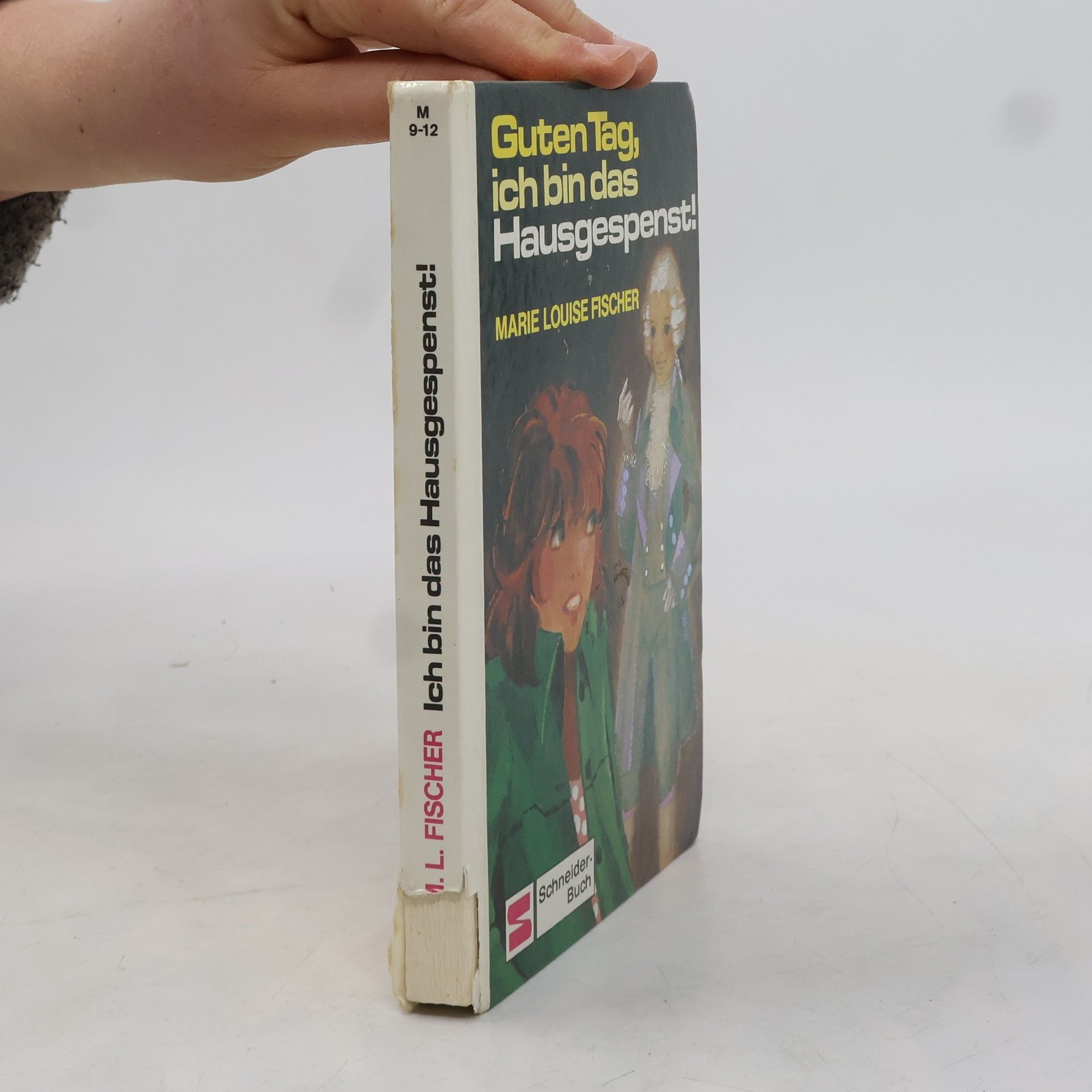 Marie Louise Fischer Guten Tag, ich bin das Hausgespenst!