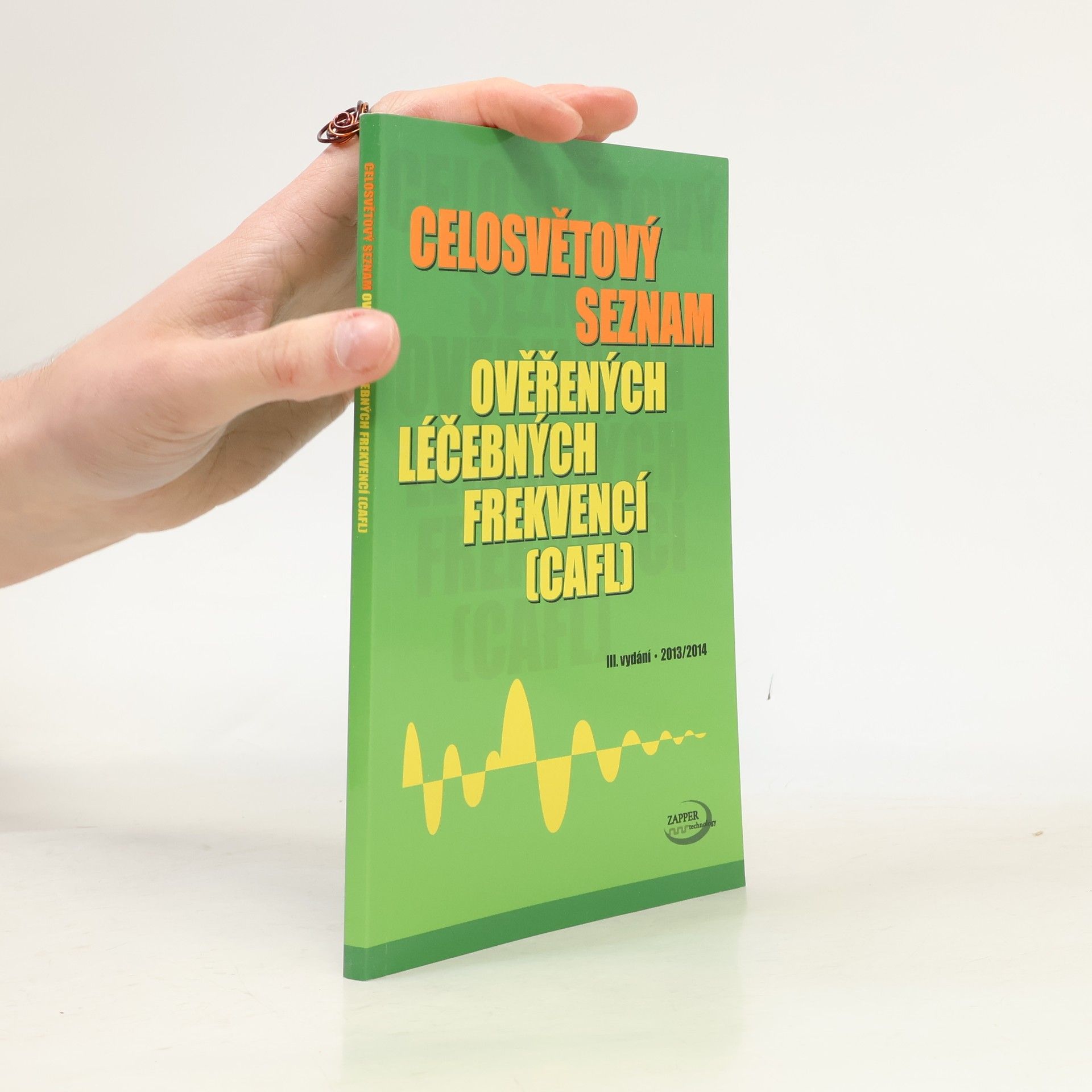 Wojnar Jiří Celosvětový seznam ověřených léčebných frekvencí (CAFL)