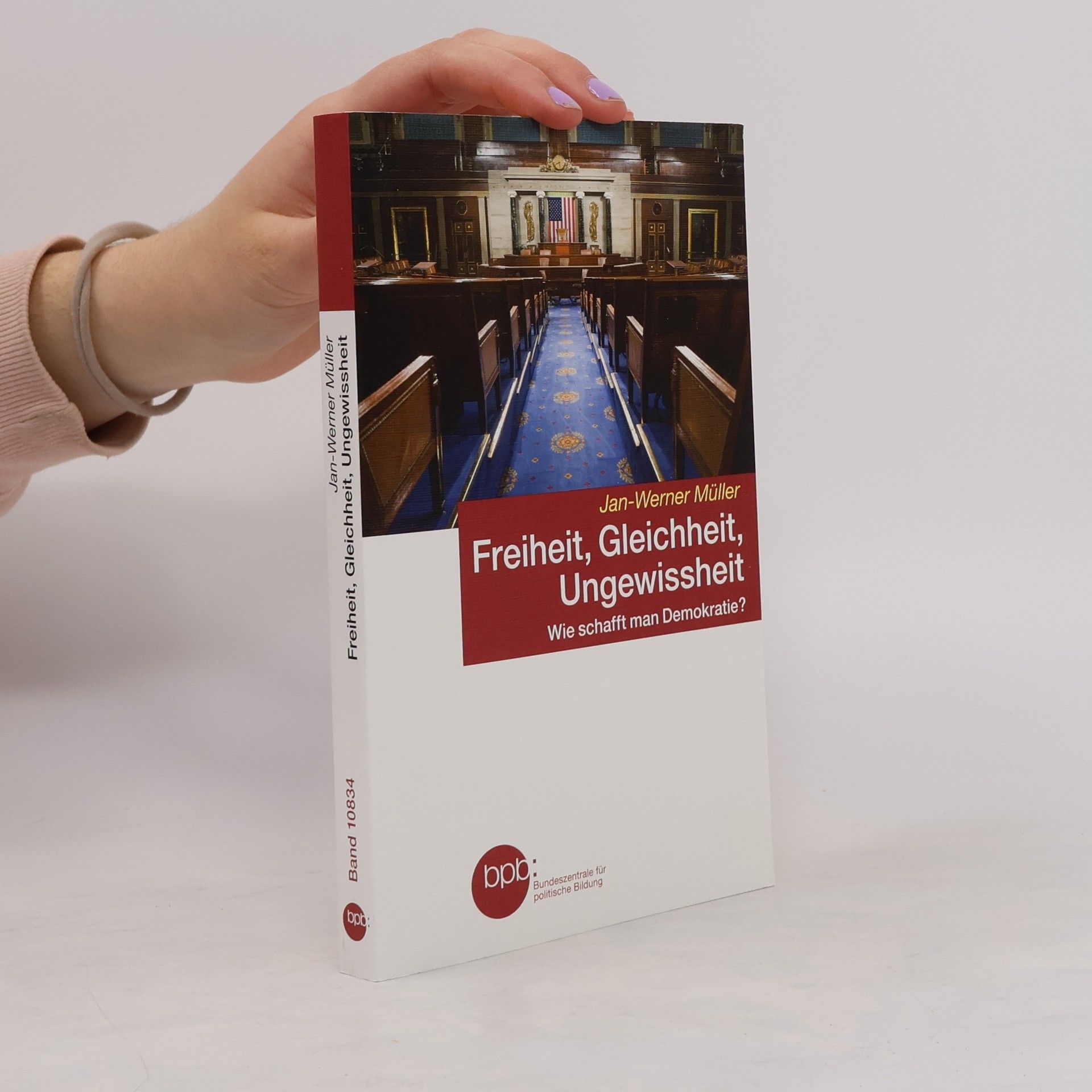 Jan-Werner Müller Freiheit, Gleichheit, Ungewissheit