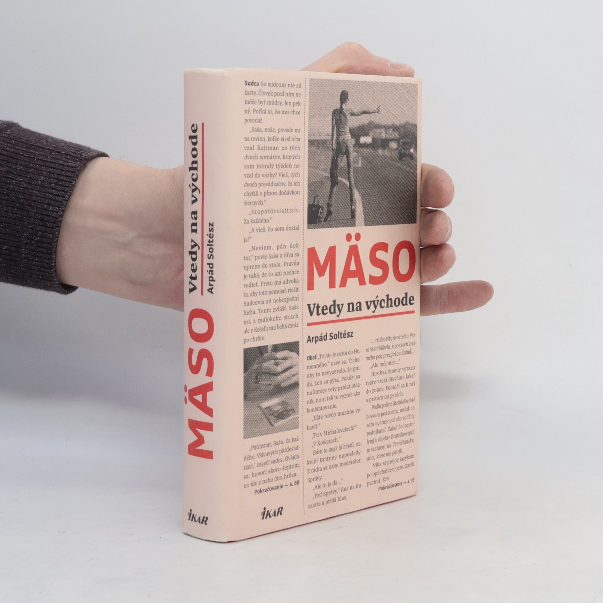 Arpád Soltész Mäso: Vtedy na východe