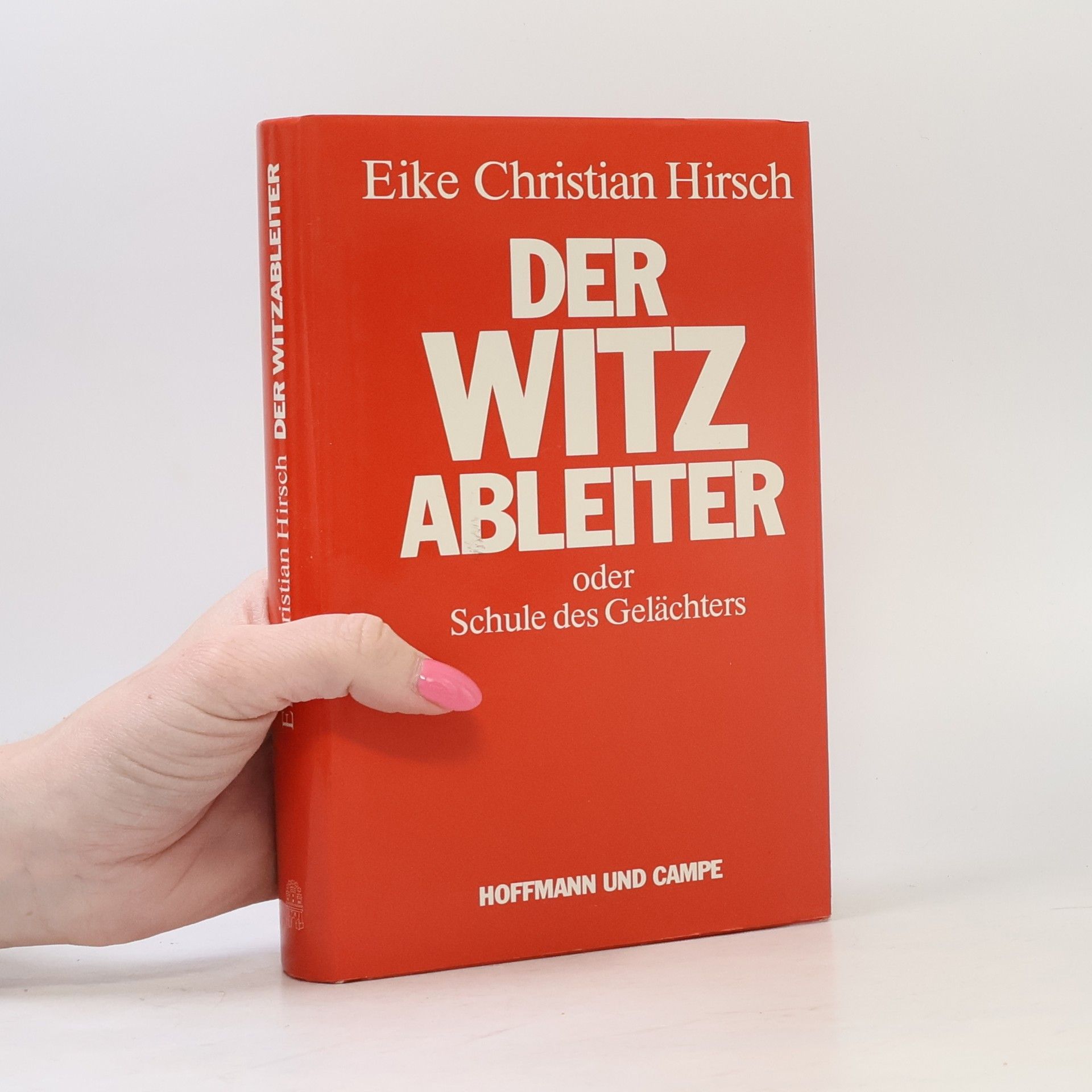 Eike Christian Hirsch Der Witzableiter oder Schule des Gelächters