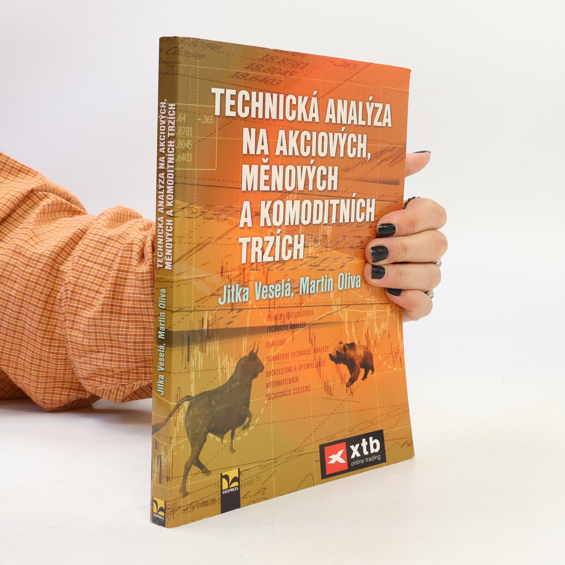 Jitka Veselá Technická analýza na akciových, měnových a komoditních trzích