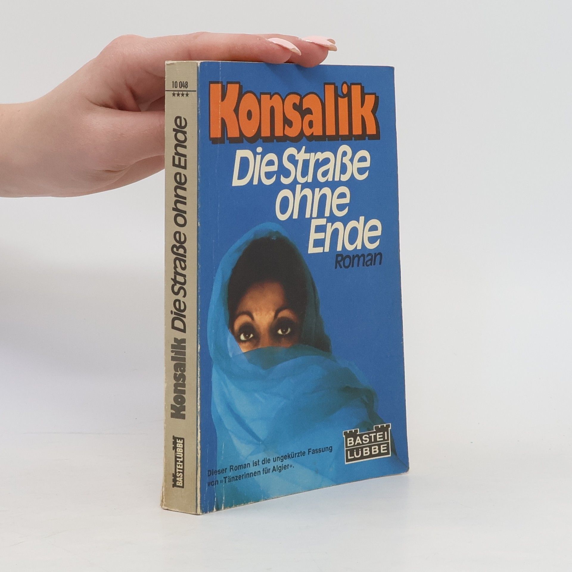 Heinz G. Konsalik Die Straße ohne Ende