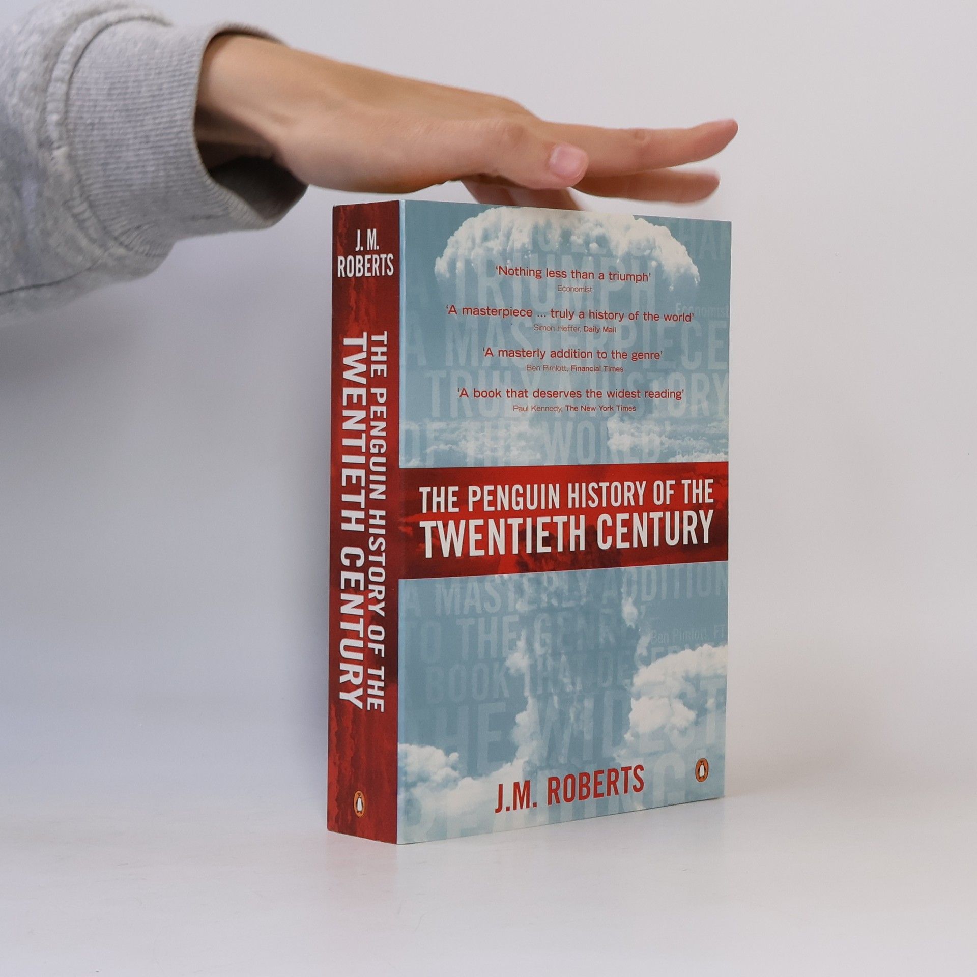 J. M. Roberts Twentieth century The Penguin history of the twentieth century: The history of the world, 1901 to the present