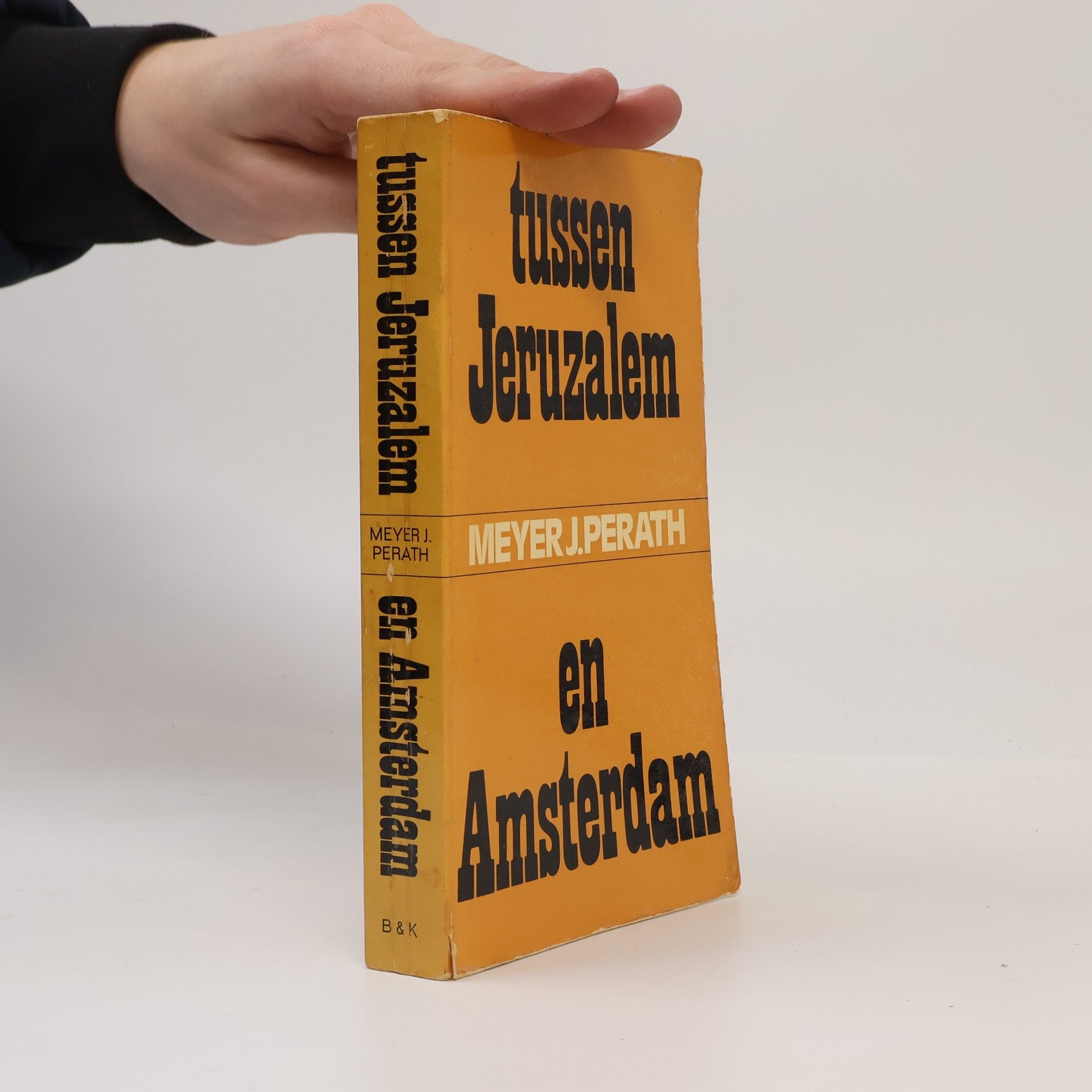 Meyer J. Perath Tussen Jeruzalem en Amsterdam