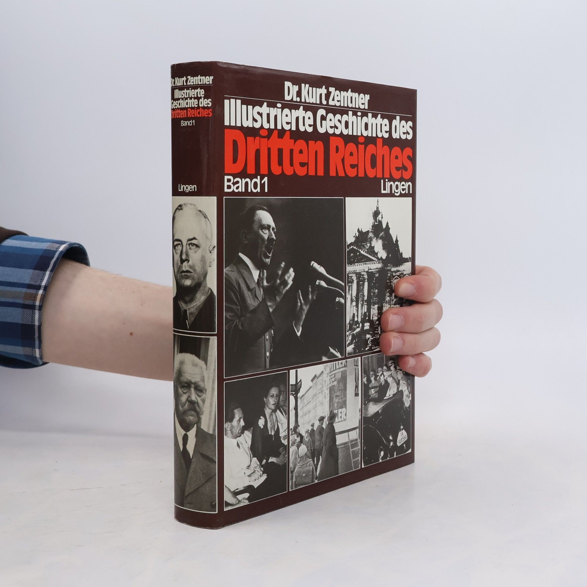 Kurt Zentner Illustrierte Geschichte des Dritten Reiches. Band 1