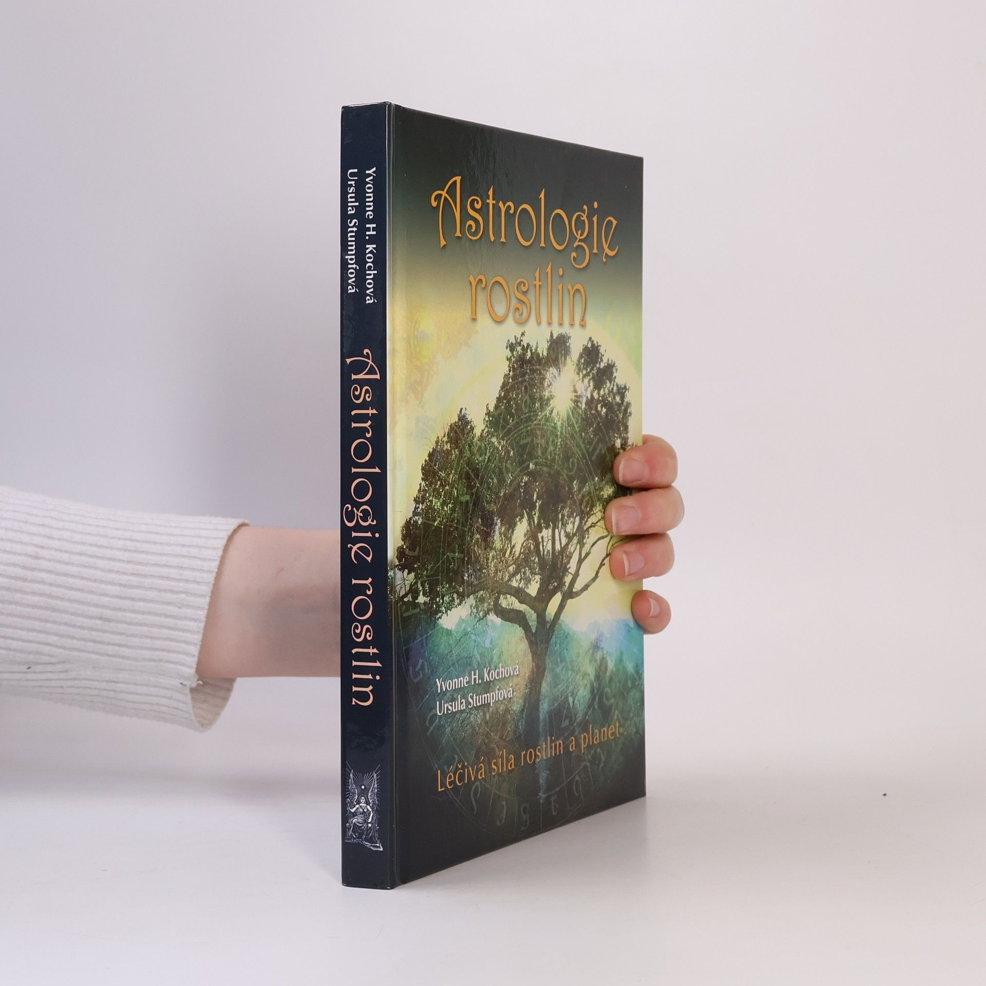 Yvonne H. Koch Astrologie rostlin : léčivá síla rostlin a planet