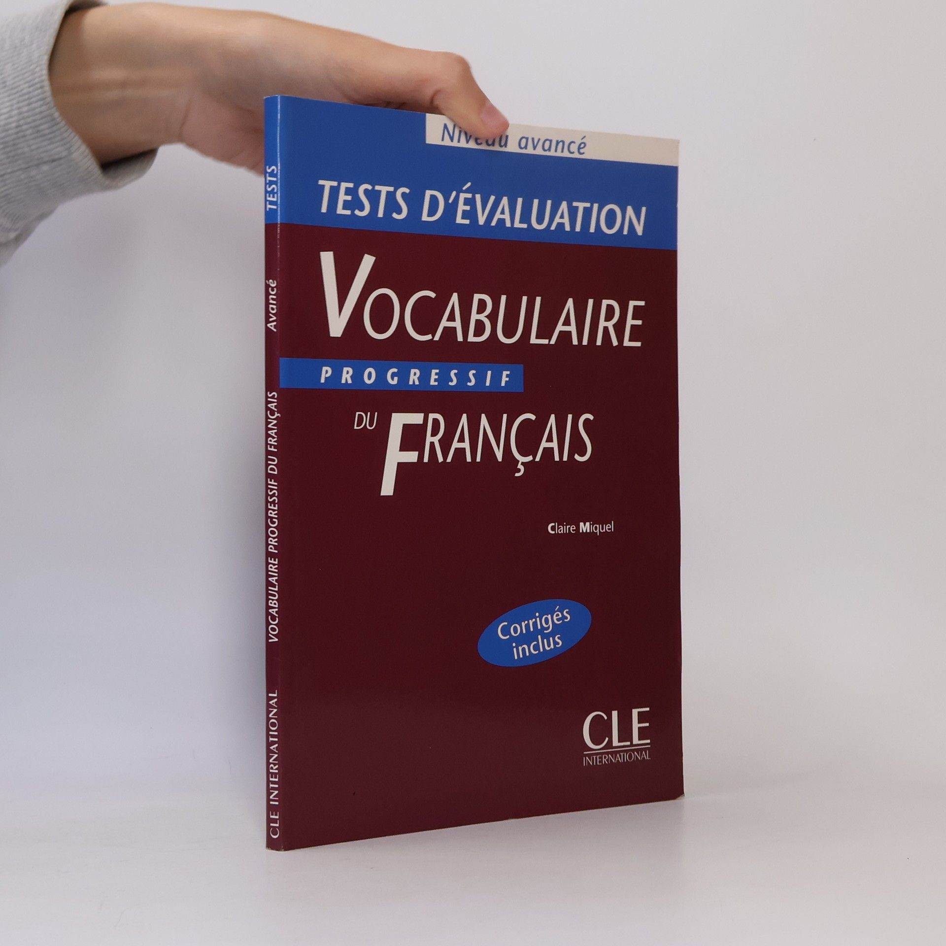 Claire Leroy-Miquel Vocabulaire progressif du Français - Niveau avancé