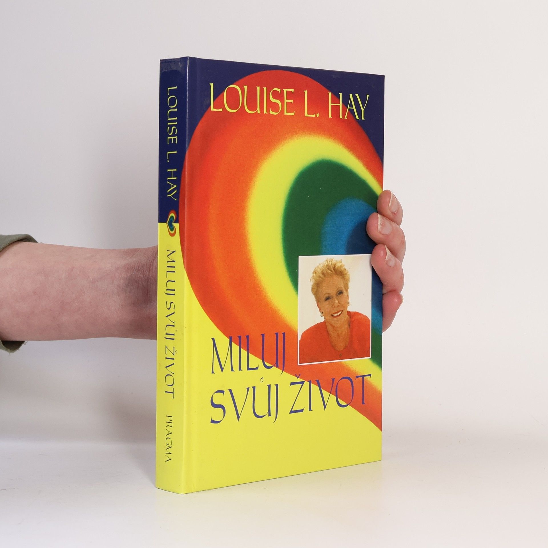 Lousie L. Hay Miluj svůj život