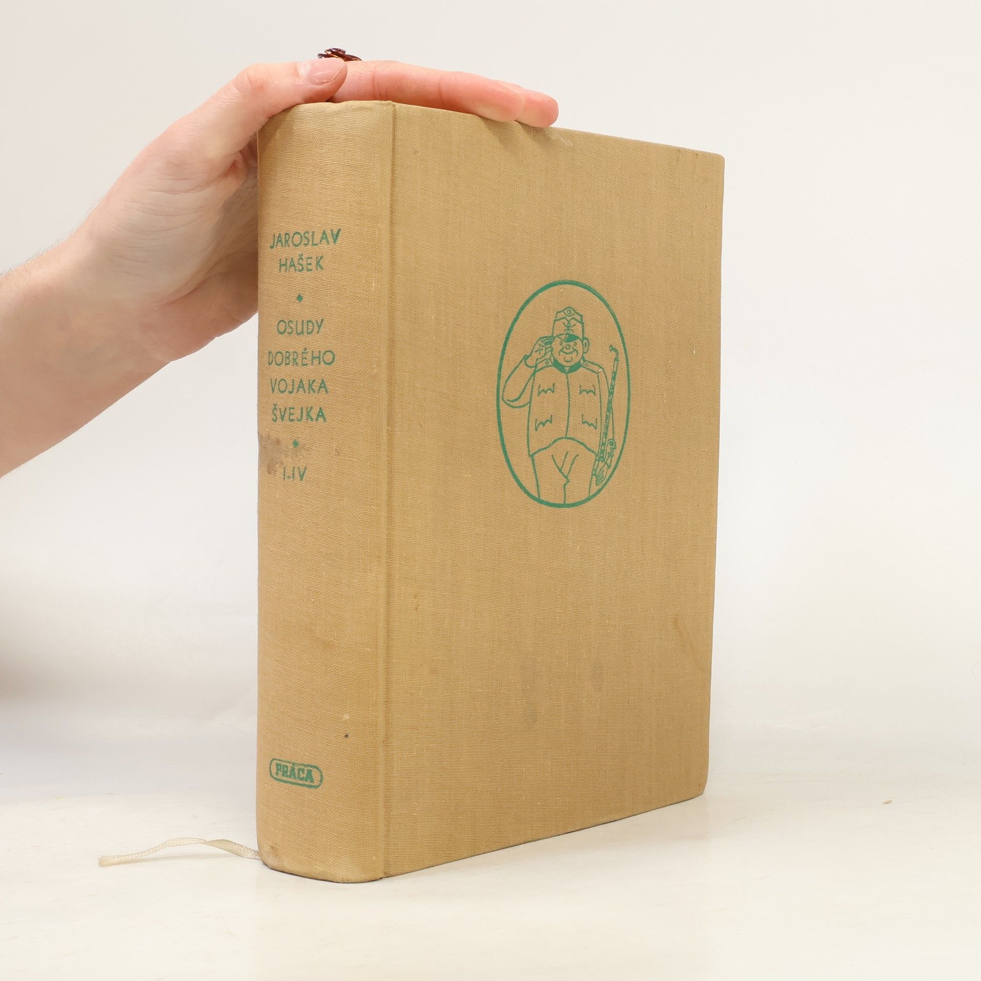 Jaroslav Hašek Osudy dobrého vojaka Švejka za svetovej vojny I.-IV.