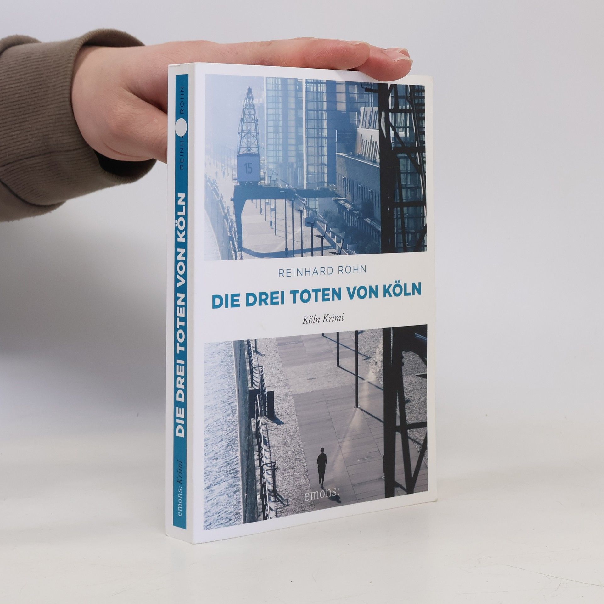 Reinhard Rohn Die drei Toten von Köln